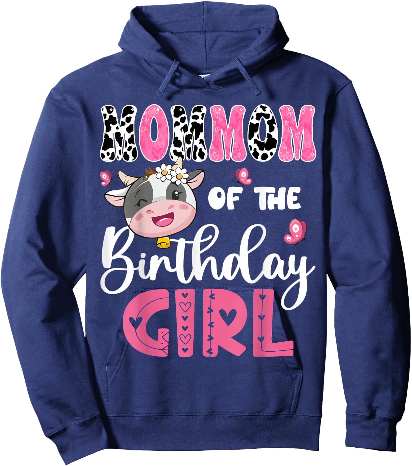 MomMom Of The Birthday Girl Farm Cow 1St Birthday Party Hoodie - Hoodie | Navy