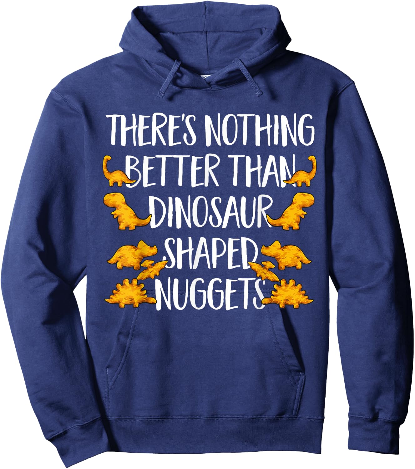 Dino Nuggets Dinosaur Chicken Nugget Hoodie - Hoodie | Navy
