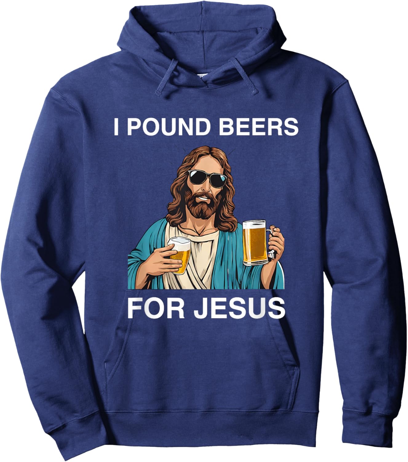 I Pound Beers For Jesus Y2K Drinking College Darty Party Hoodie - Hoodie | Navy