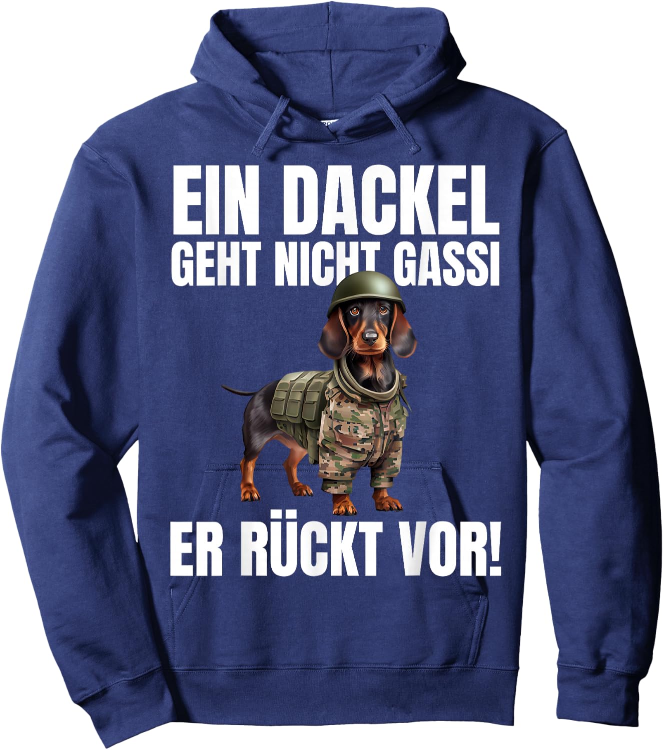 EIN Dackel Geht Nicht Gassi Er Rückt Vor! - Lustiges Dackel Hoodie - Hoodie | Navy