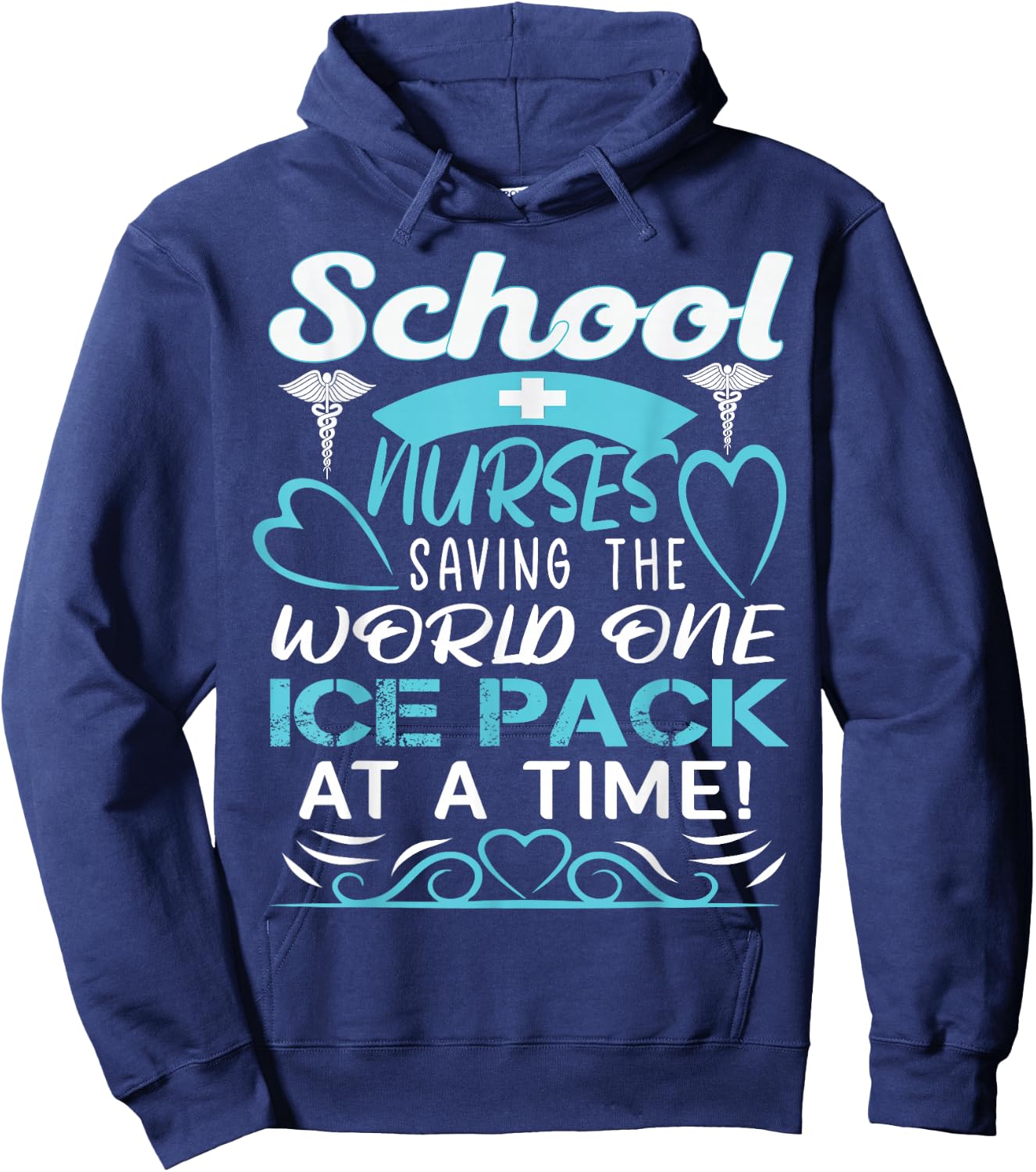 School Nurses Saving The World One Ice Pack At A Time Hoodie - Hoodie | Navy