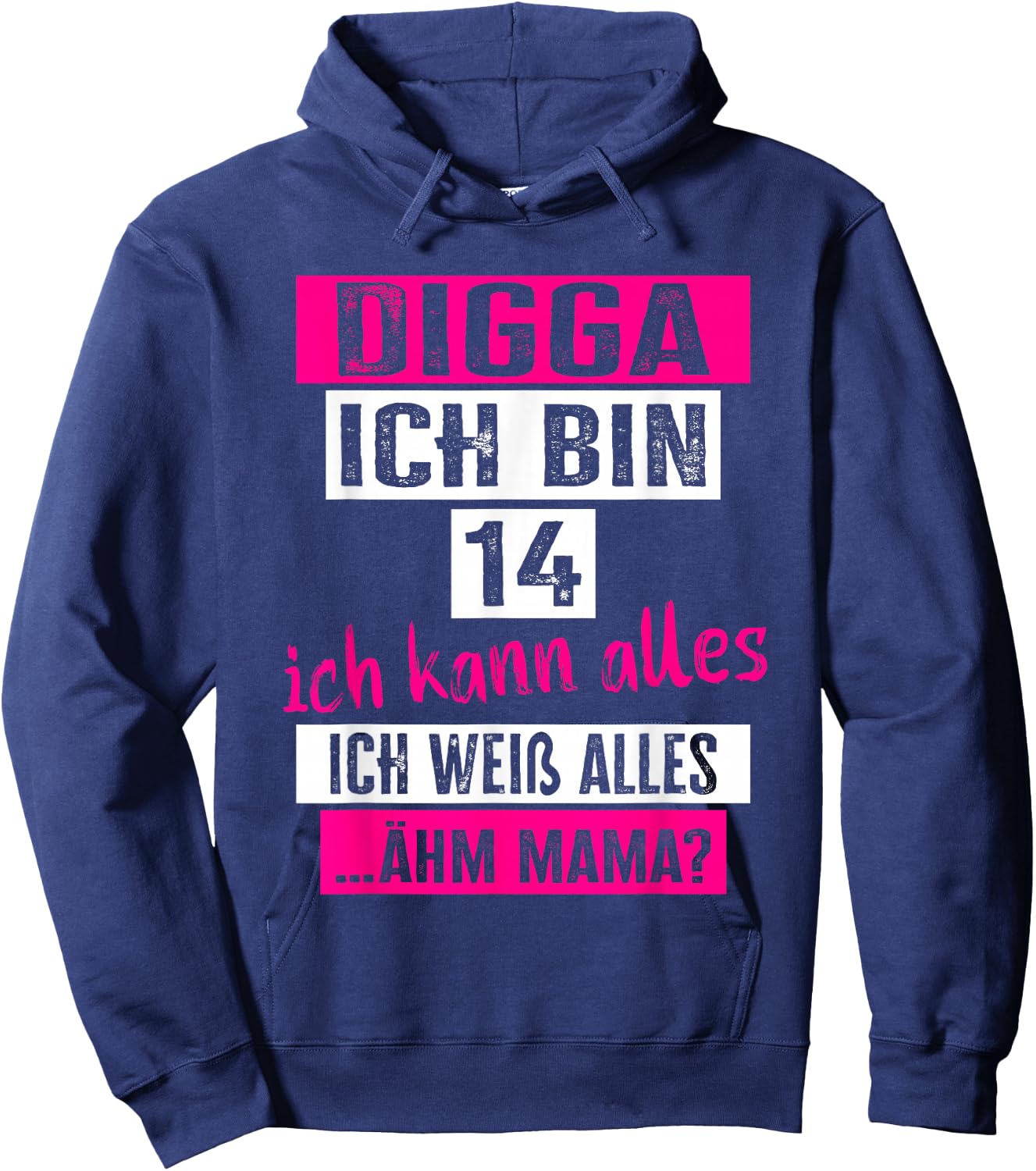 14 Geburtstag Mädchen "Digga Ich Bin 14 Jahre" Teenager Hoodie - Hoodie | Navy