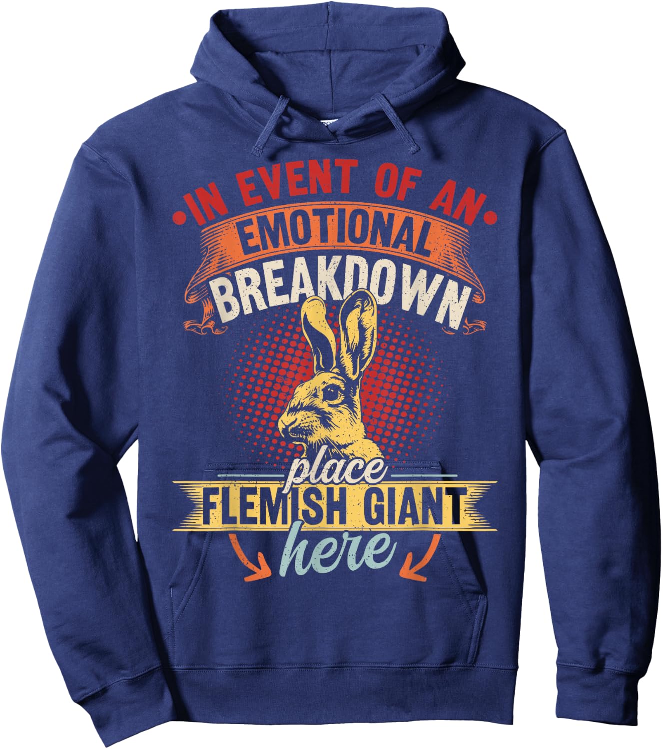 Rabbit Flemish Giant Quote for a Flemish Giant owner Hoodie - Hoodie | Navy
