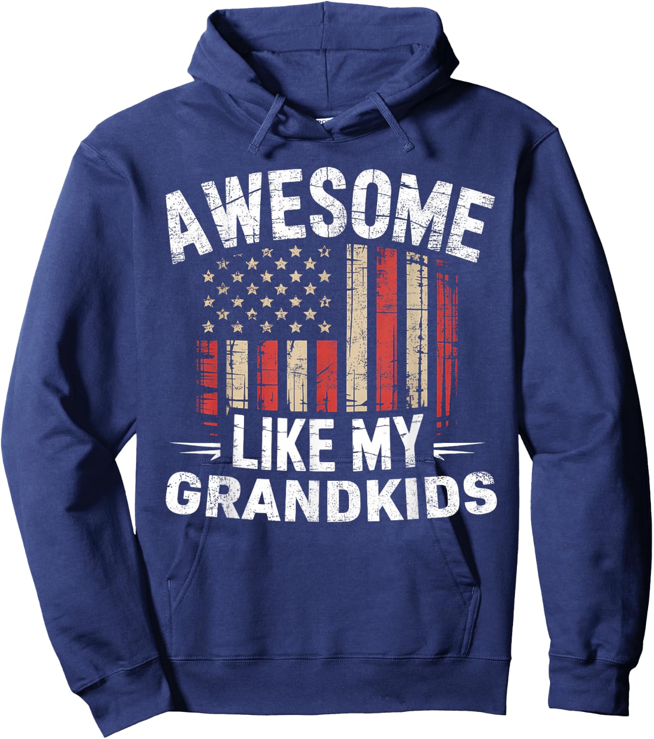 Funny Awesome Like My Grandkids Flag USA Fathers Day Hoodie - Hoodie | Navy