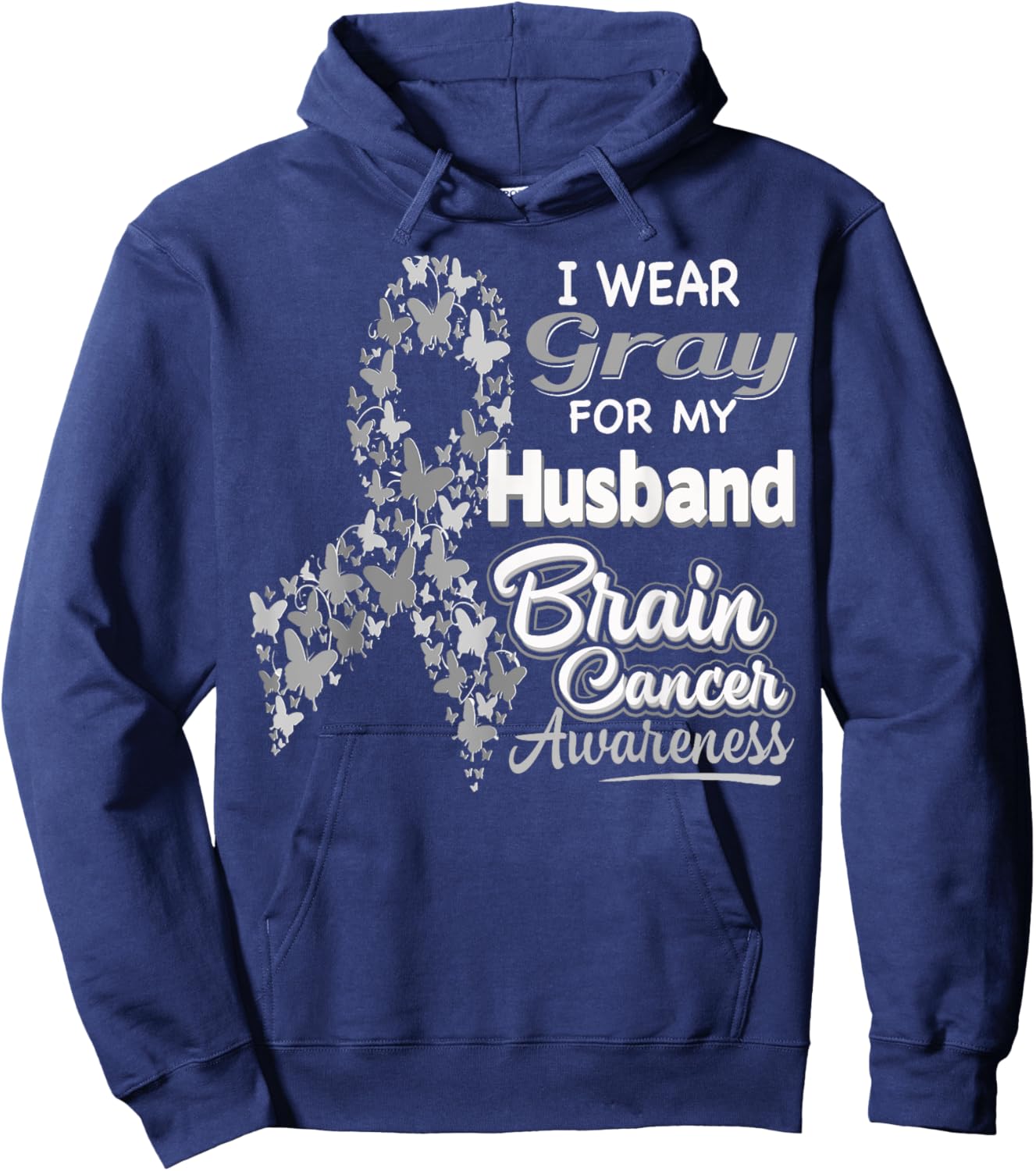 I wear Gray for my Husband - Brain Cancer Awareness shirt Hoodie - Hoodie | Navy