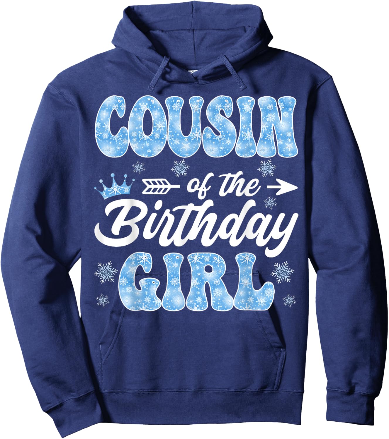 Cousin Of The Birthday Girl Snowflakes Winter Xmas Hoodie - Hoodie | Navy