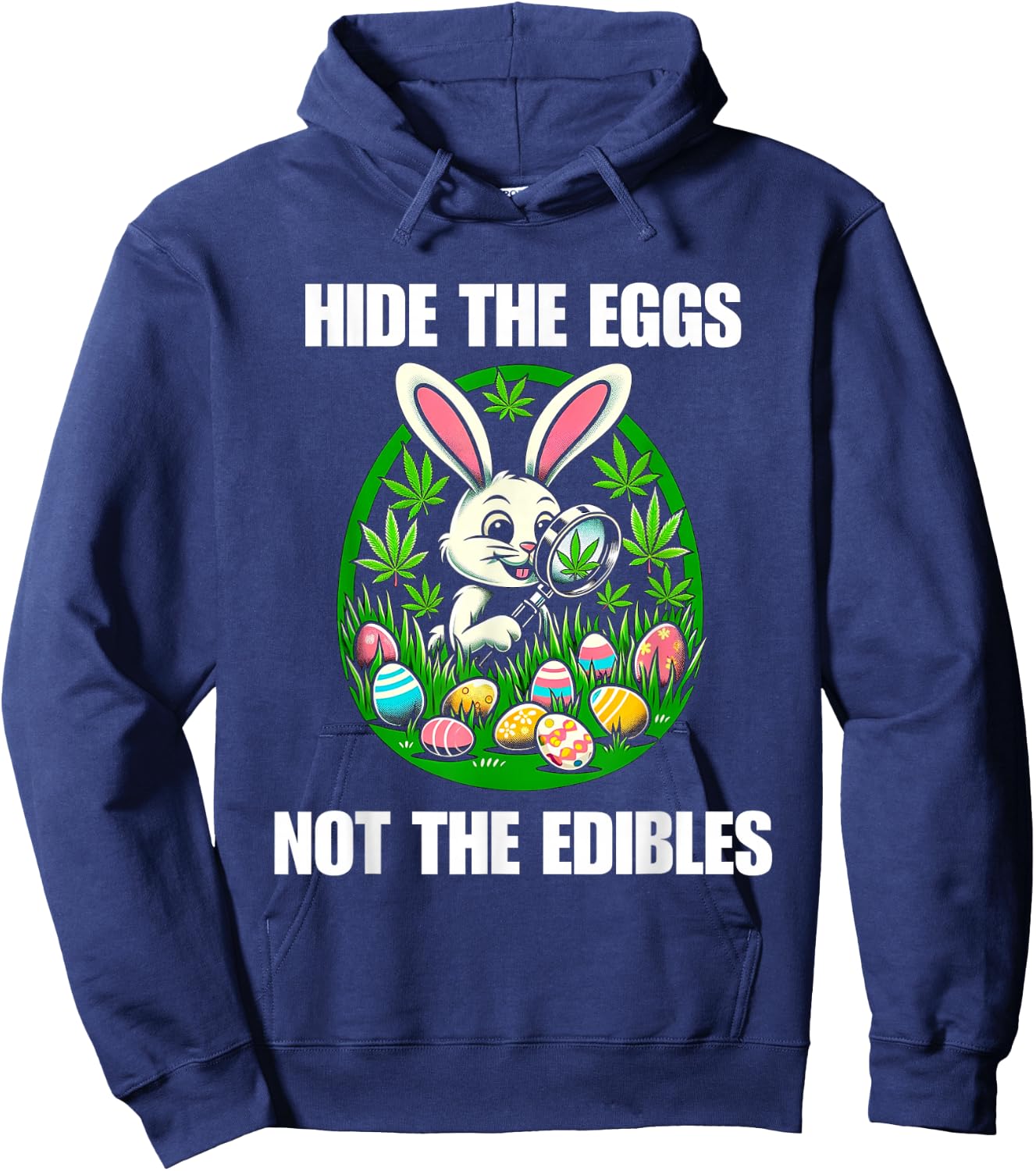 Easter bunny egg edibles 420 cannabis stoner weed lover Hoodie - Hoodie | Navy