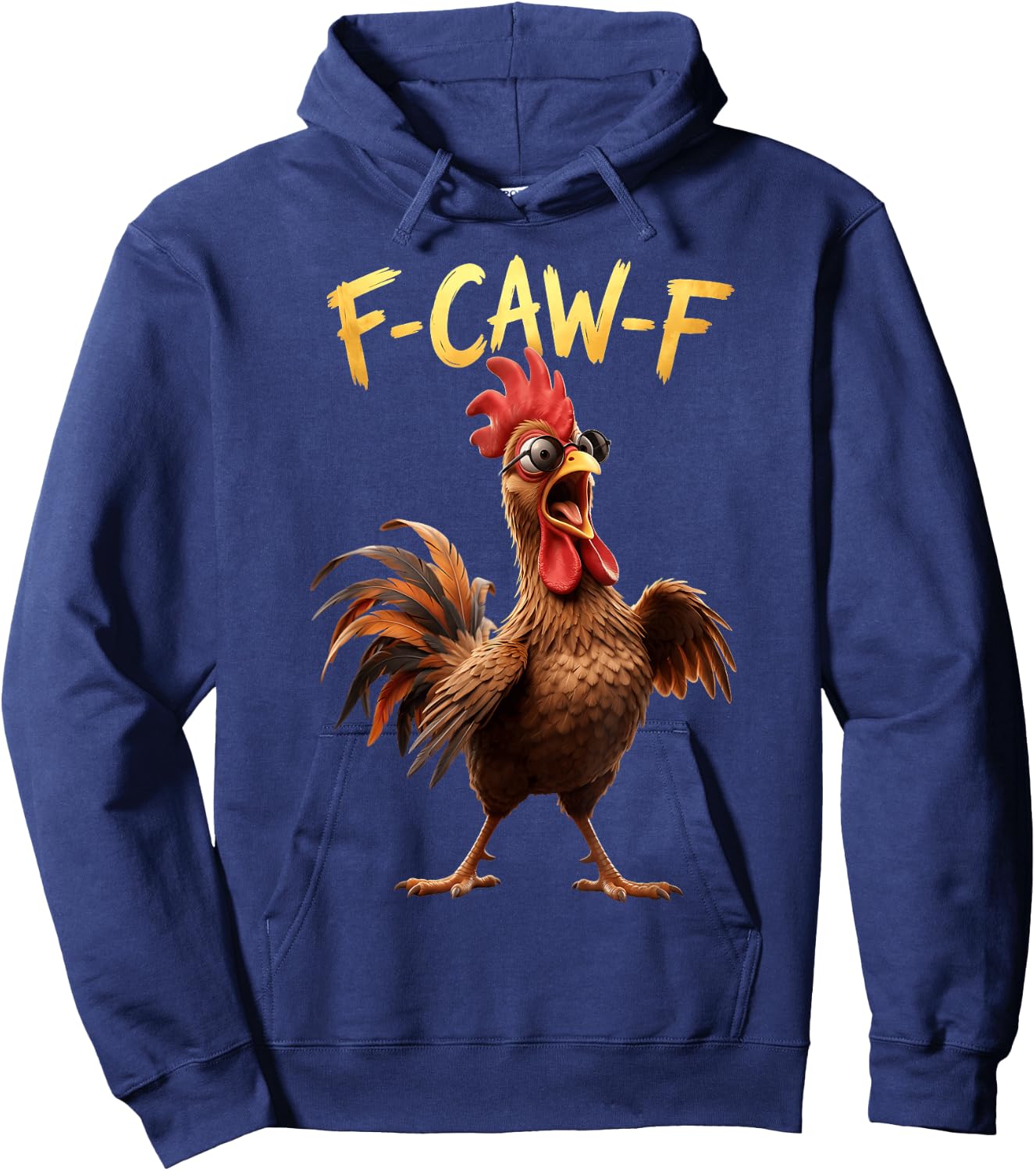 F Caw F Rooster Meme Fcawf Fawk Funny Chicken Humor Hoodie - Hoodie | Navy