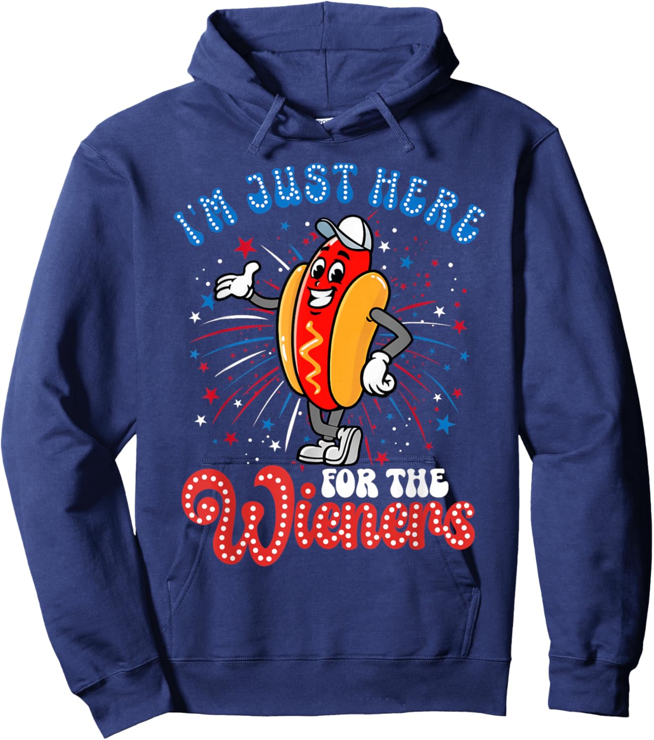 I'm Just Here For The Wieners Firework Hot Dog 4th Of July Hoodie - Hoodie | Navy