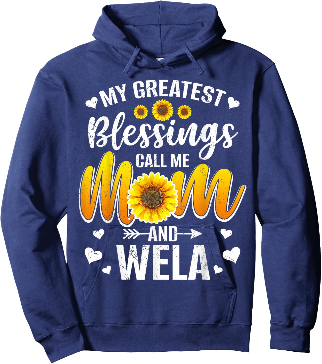 My Greatest Blessings Call Me Mom And Wela Mother Day Hoodie - Hoodie | Navy