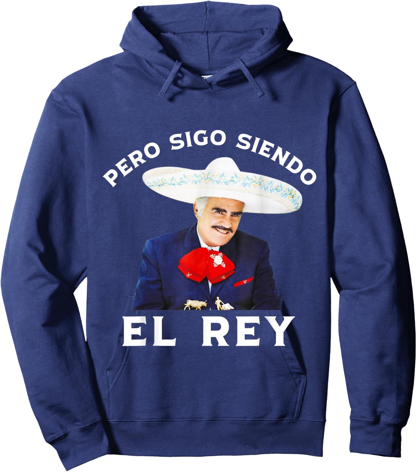 Chente Vicente Fernandez - Pero Sigo Siendo El Rey Mexico Hoodie - Hoodie | Navy