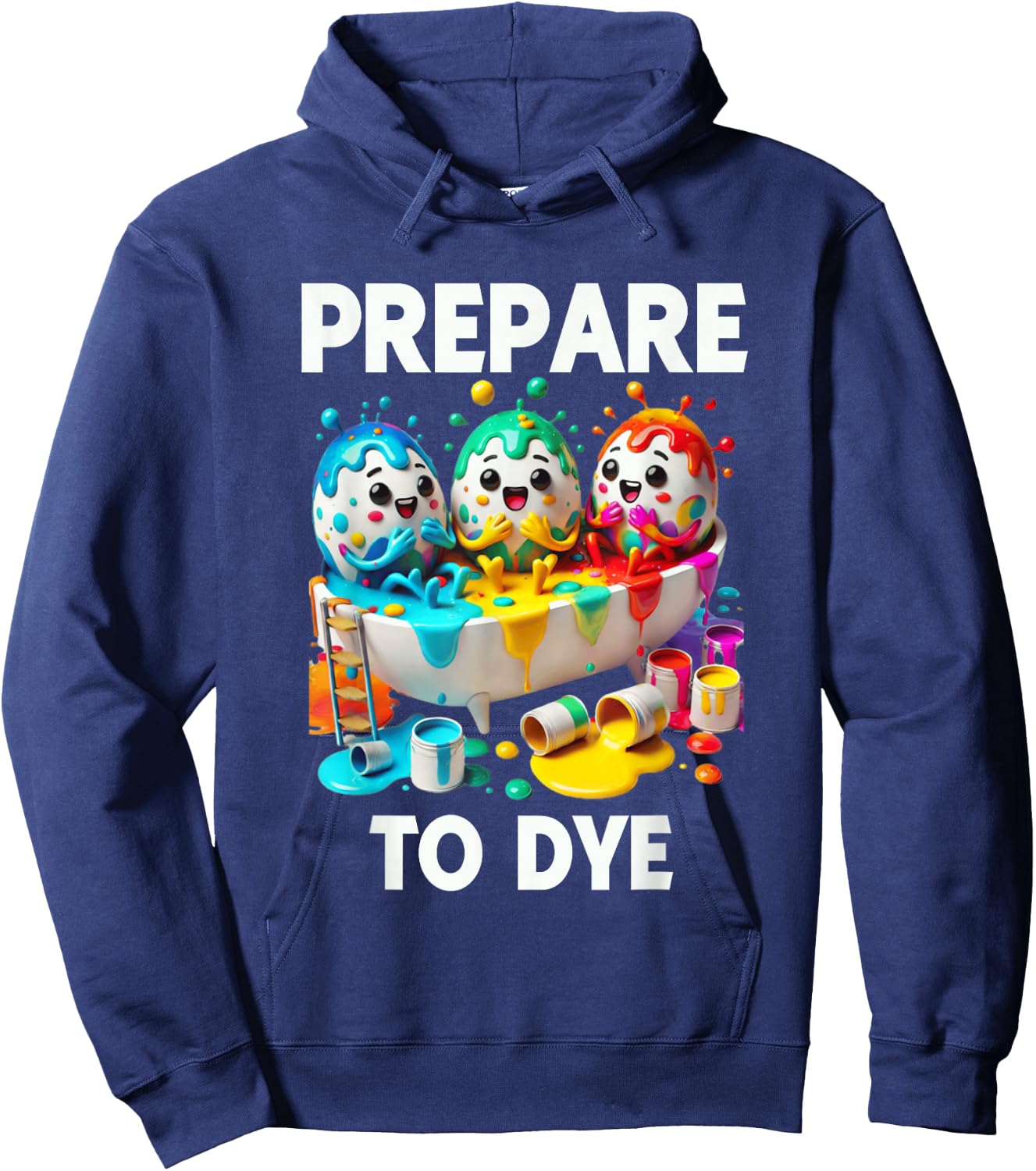 Prepare To Dye Funny Easter Egg Dyeing Eggs Men Women Hoodie - Hoodie | Navy
