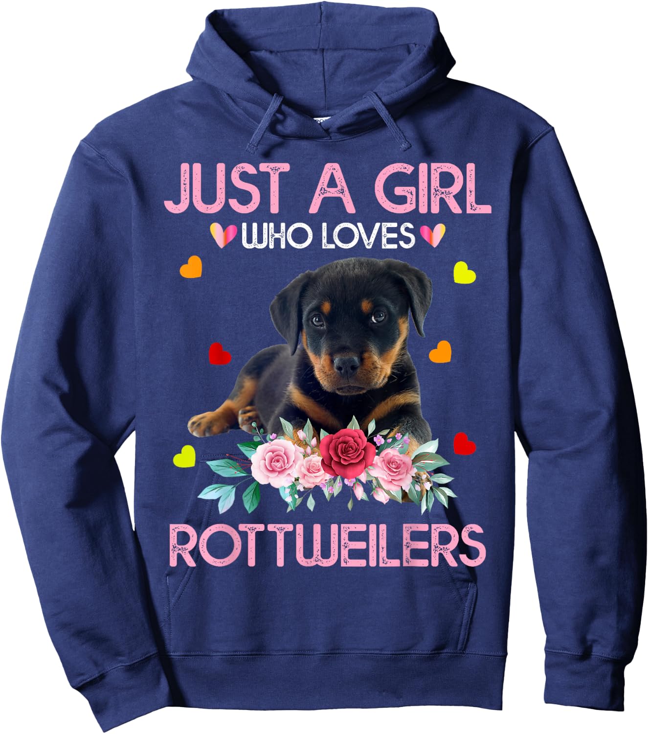 Rottweiler Dog Lover Just A Girl Who Loves Rottweilers Hoodie - Hoodie | Navy
