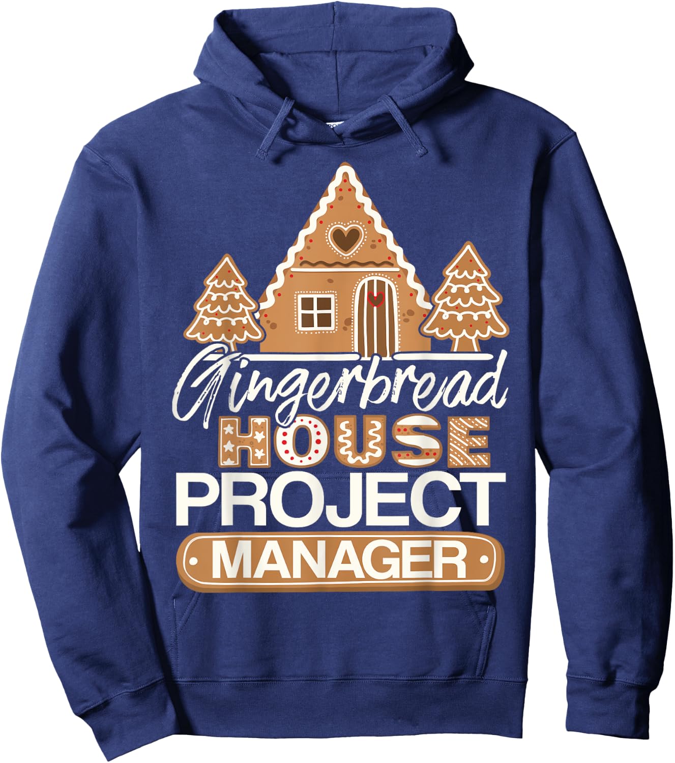 Gingerbread House Project Manager Decorating Baker Christmas Hoodie - Hoodie | Navy