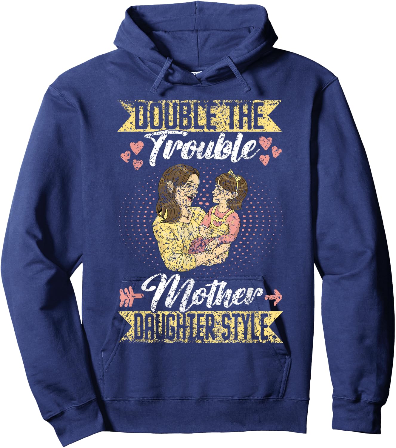 Double The Trouble Mother-Daughter Style Mother Daughter Mom Hoodie - Hoodie | Navy