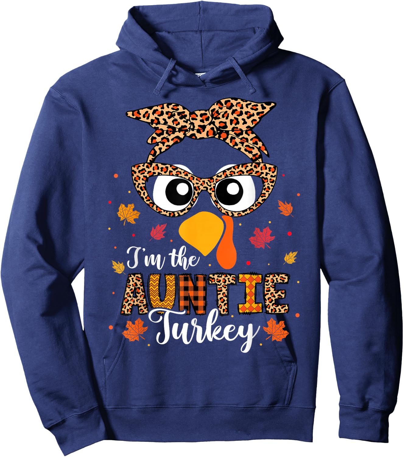 I'm the Auntie Turkey Matching Family Thanksgiving 2024 Hoodie - Hoodie | Navy