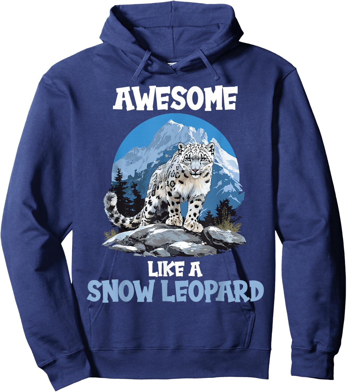 Snow Leopards Lovers Awesome like a Snow Leopard Hoodie - Hoodie | Navy