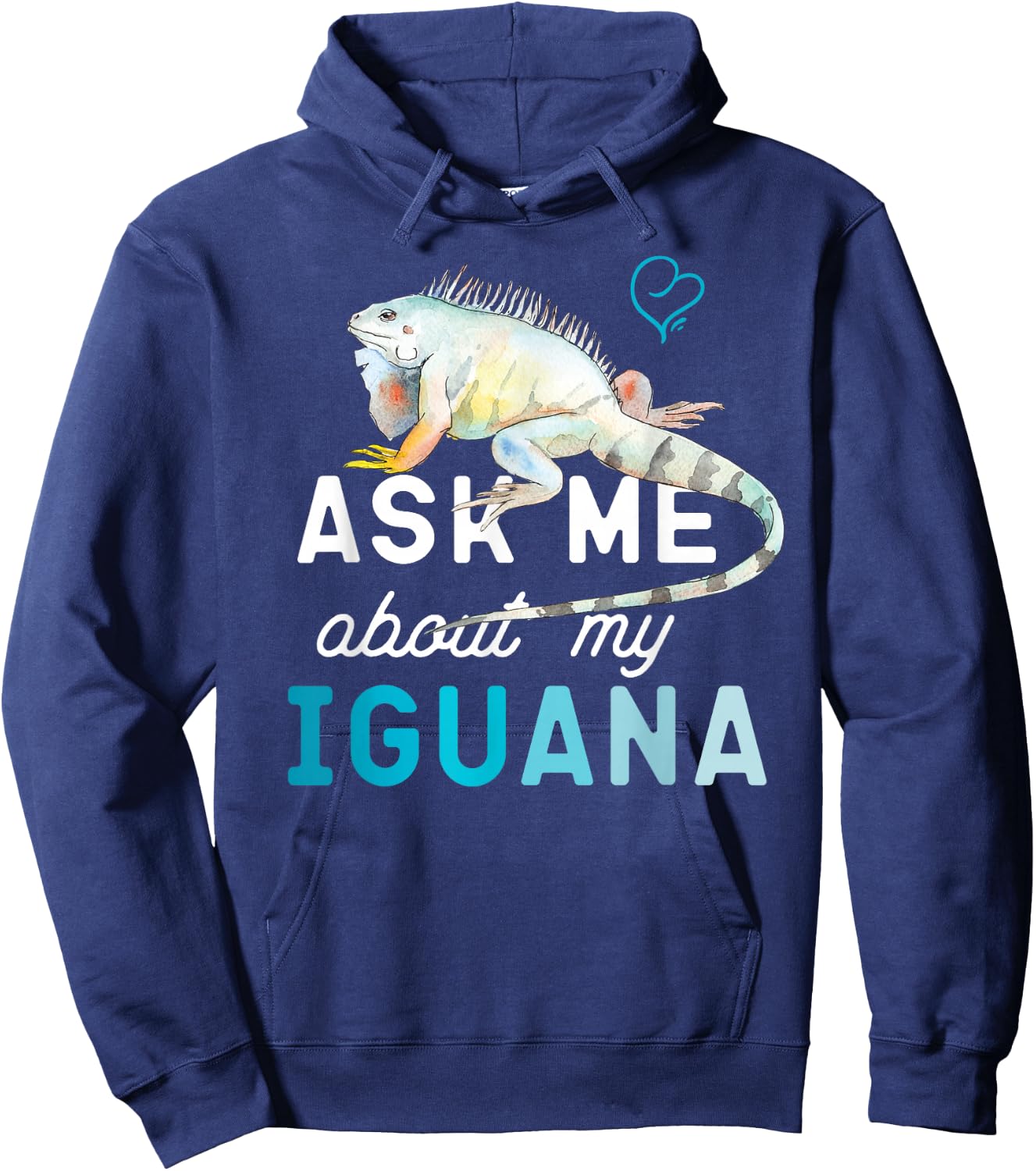 Ask Me About My Iguana Hoodie - Hoodie | Navy
