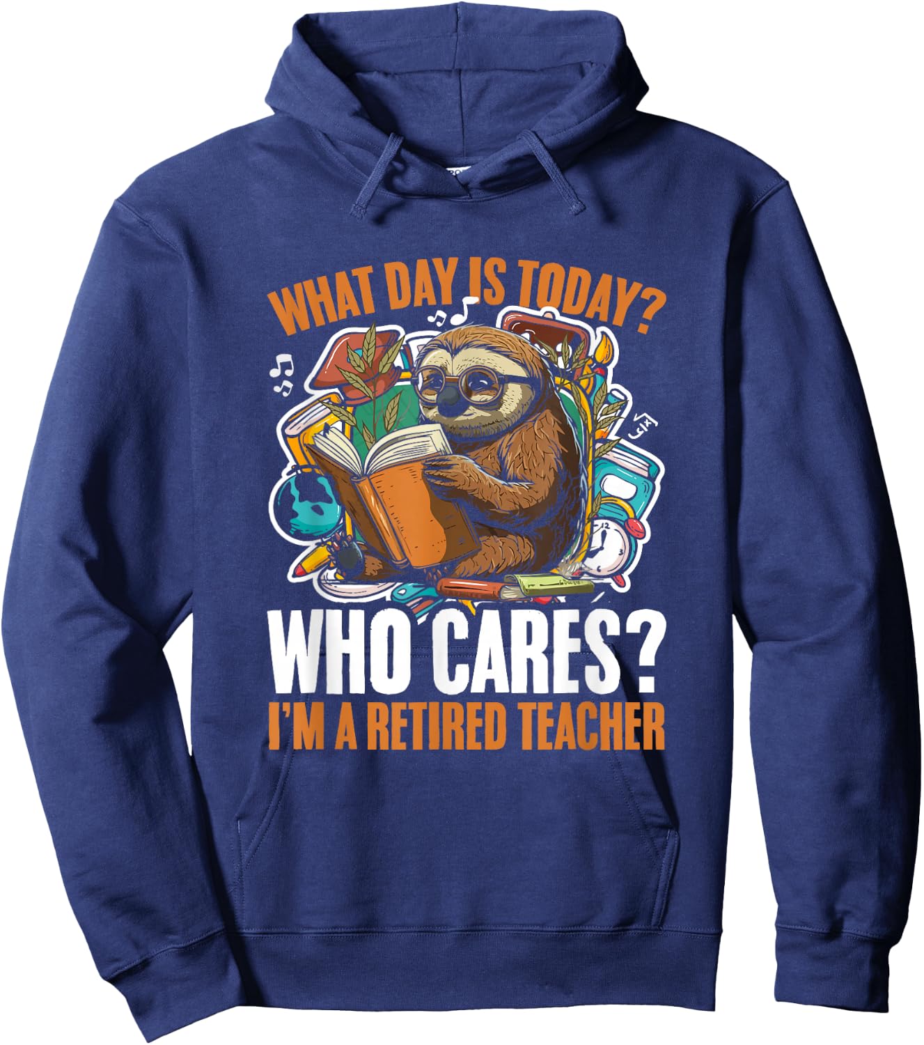 Teacher Sloth Animal Retired Teaching Sloths Funny Sloth Hoodie - Hoodie | Navy
