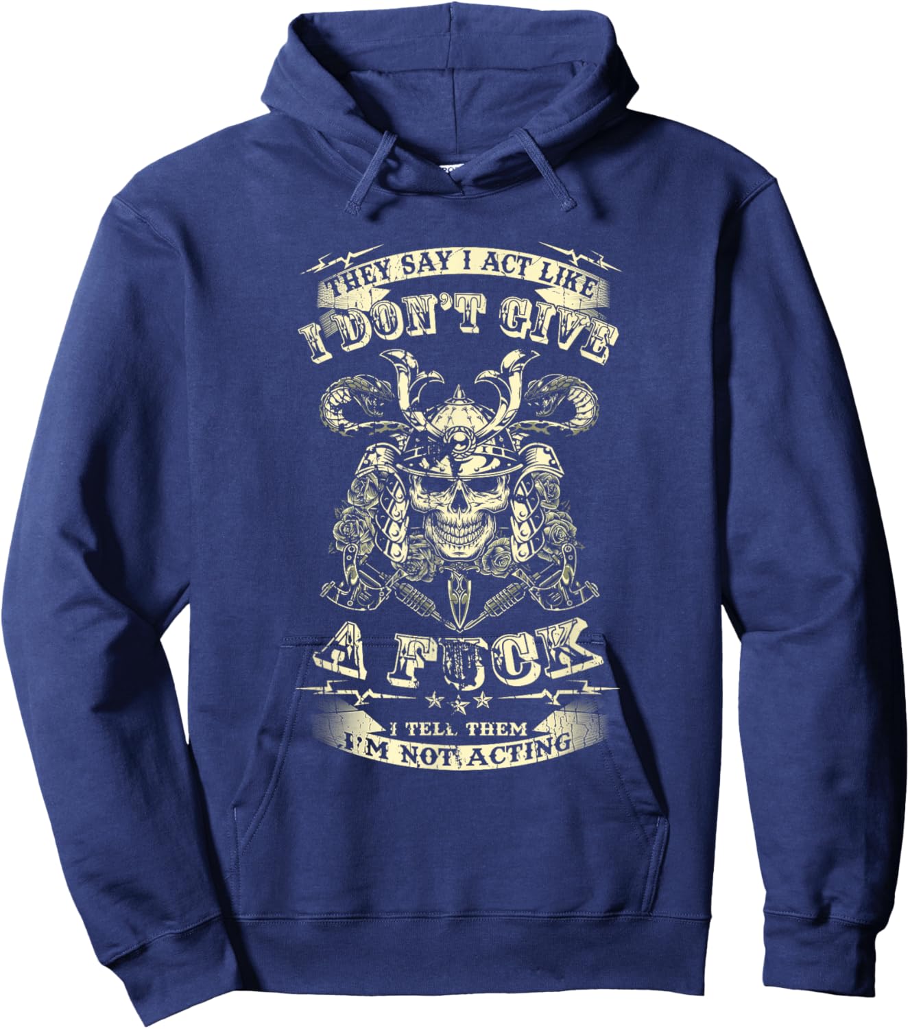 They Say I Act Like I Don't Give A Fuck Funny Hoodie - Hoodie | Navy