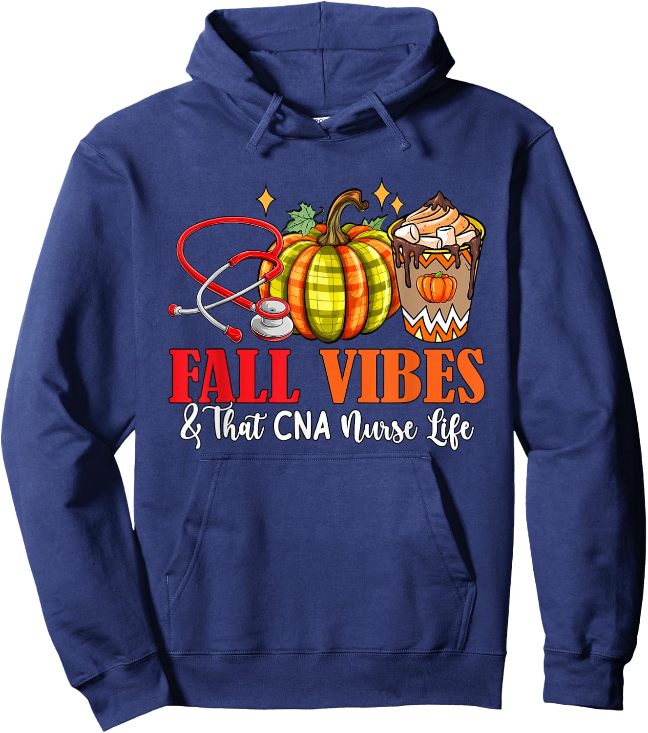Fall Funny Vibes And That CNA Nurse Thanksgiving Job Team Hoodie - Hoodie | Navy