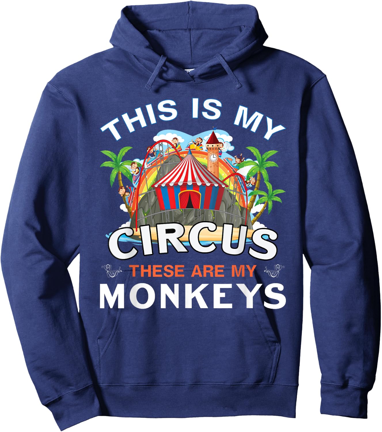 Circus Mom Monkey This is My Circus These Are My Monkeys Hoodie - Hoodie | Navy
