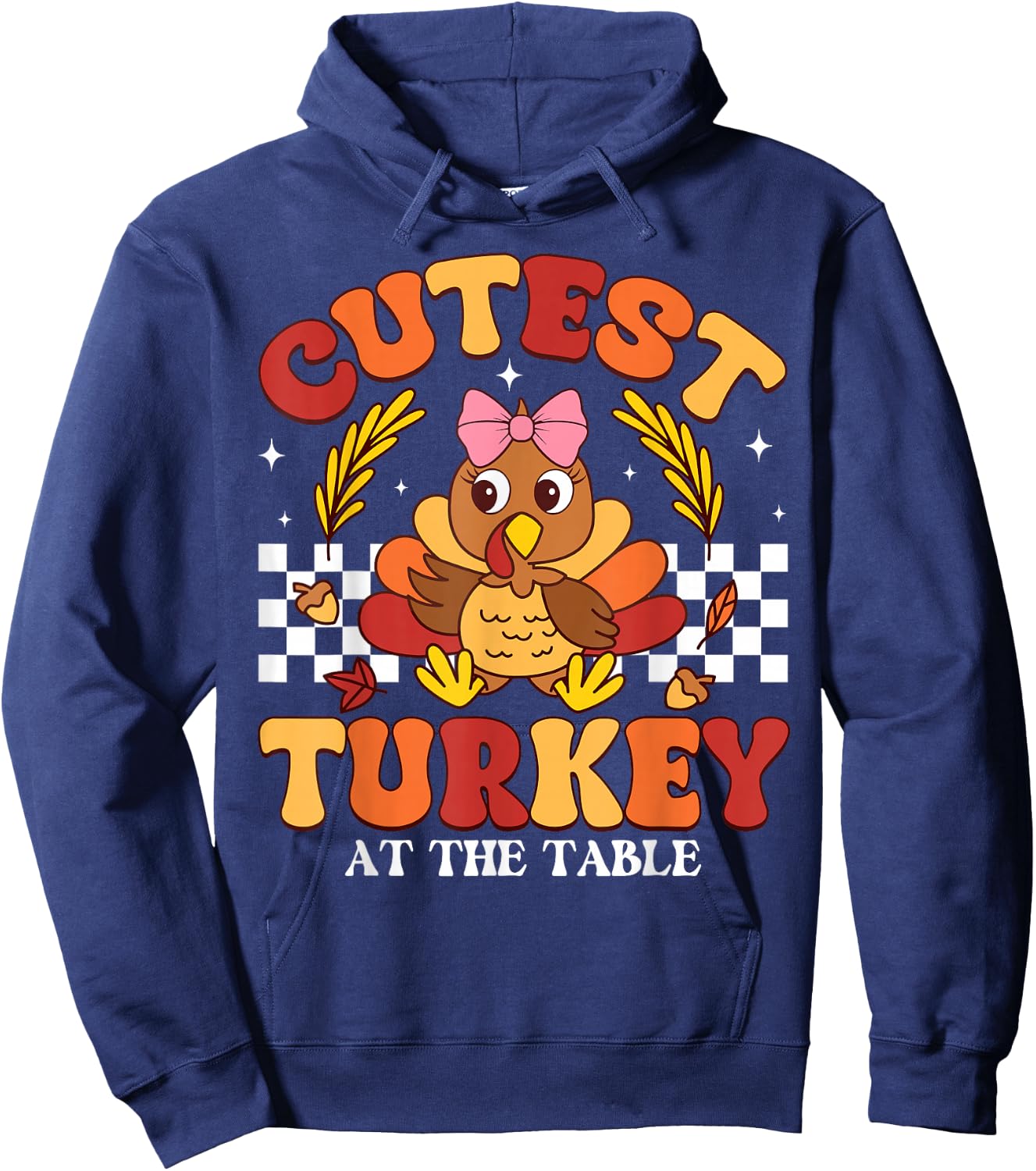 Cutest Turkey At The Table Thanksgiving Toddler Girls Kids Hoodie - Hoodie | Navy