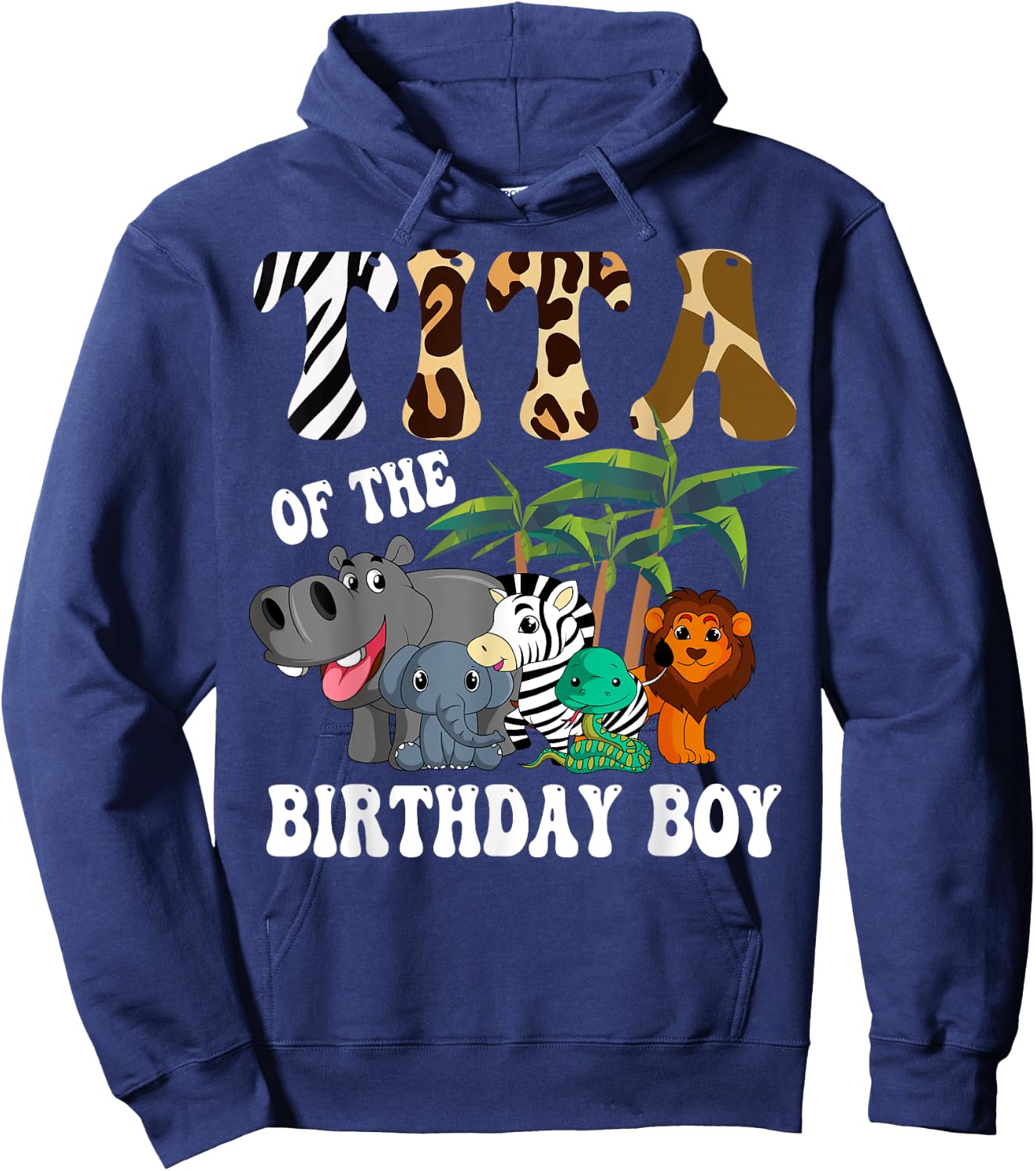Tita of the Birthday Boy Zoo Bday Safari Celebration Hoodie - Hoodie | Navy