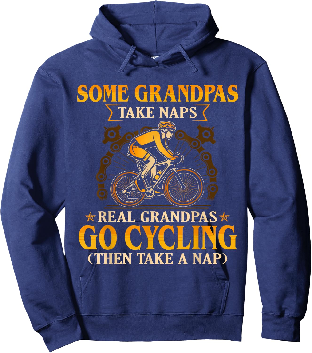 Some Grandpas Take Naps Real Grandpas Go Cycling Hoodie - Hoodie | Navy