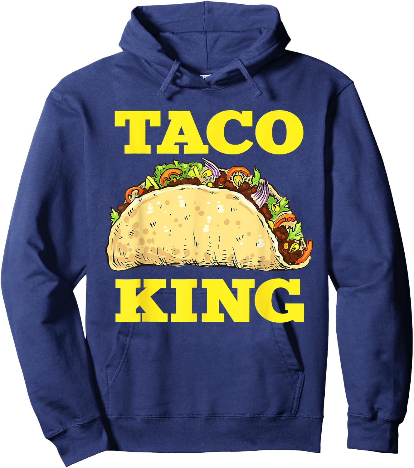 Funny Taco King Design Cinco De Mayo Hoodie - Hoodie | Navy