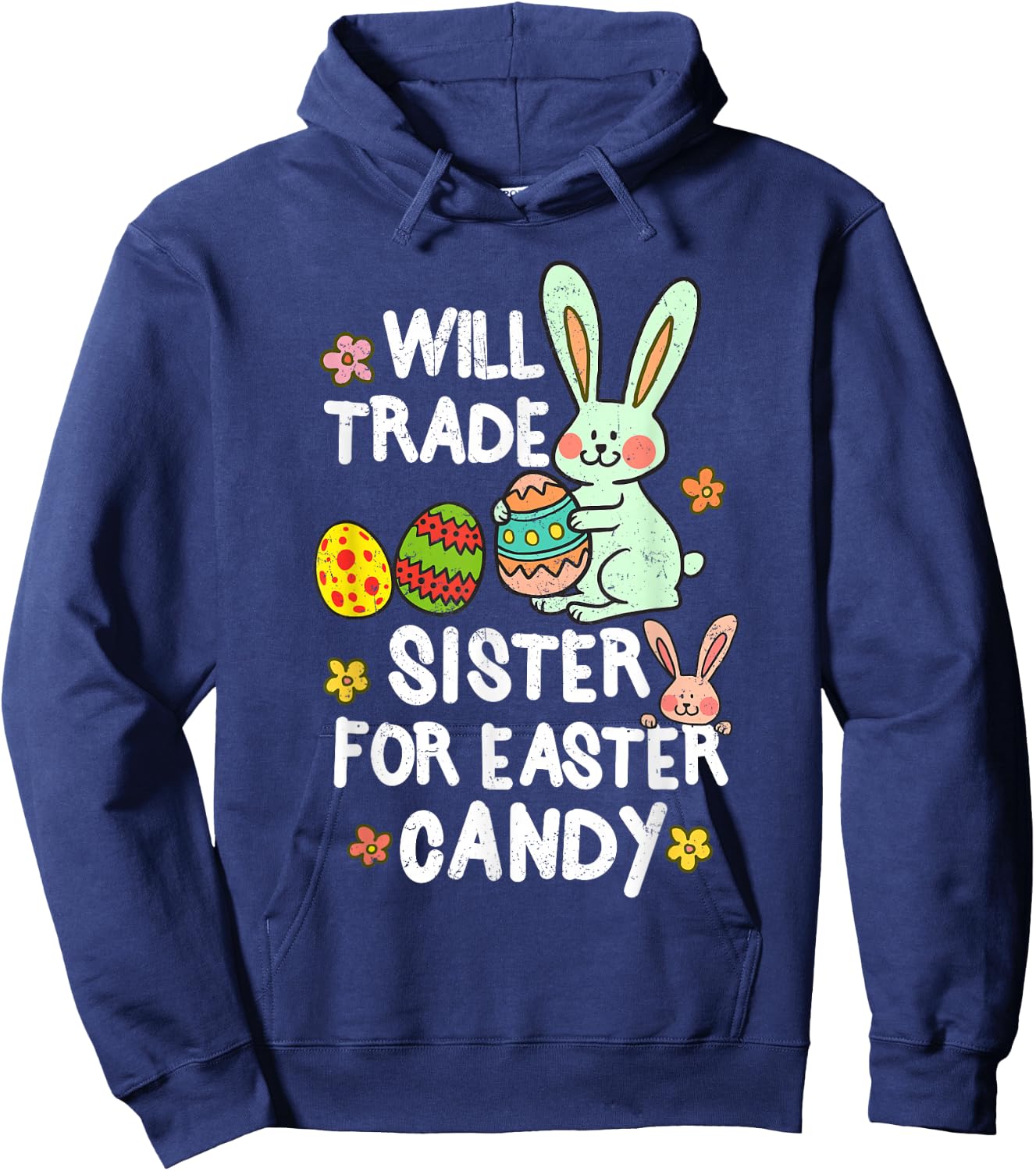 Will Trade Sister For Easter Candy Funny Boys Kids Toddler Hoodie - Hoodie | Navy