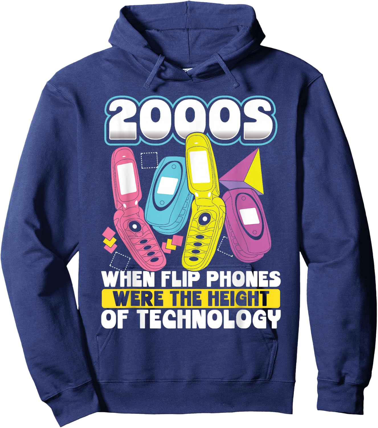 2000s When Flip Phones Were The Height Of Technology Hoodie - Hoodie | Navy