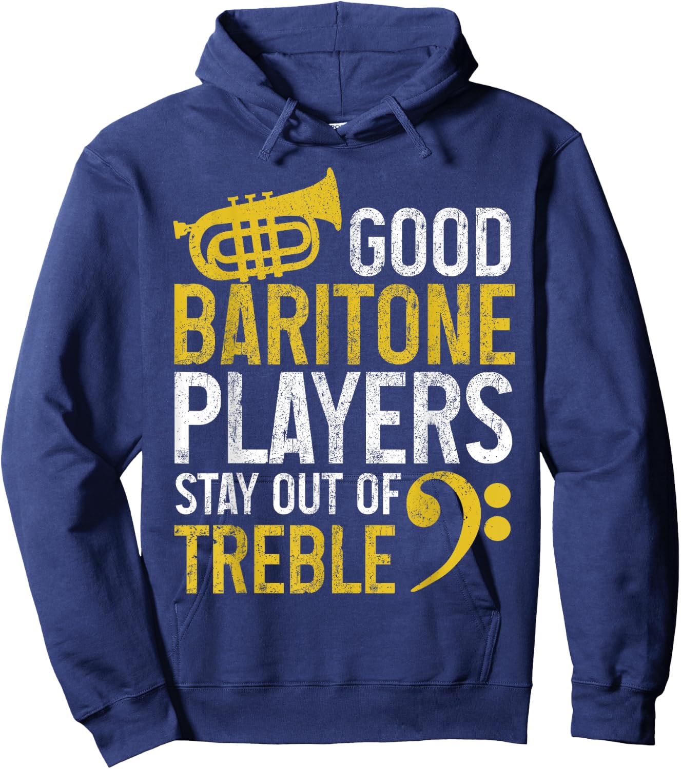 Baritone Players Stay Out Of Treble Funny Brass Instrument Hoodie - Hoodie | Navy