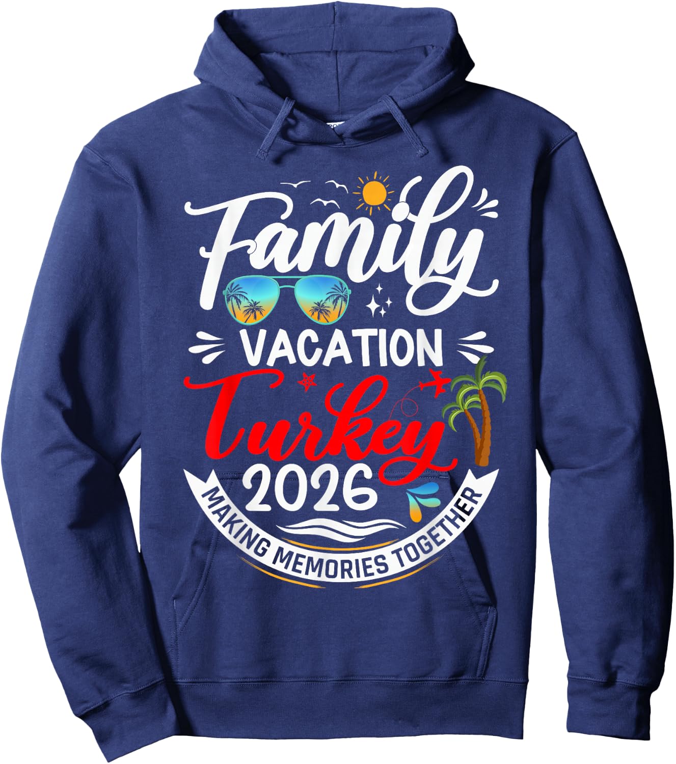 Family Vacation Turkey 2026 Summer Matching Vacation 2026 Hoodie - Hoodie | Navy