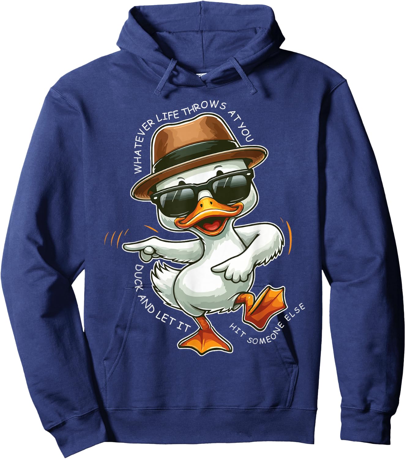 Whatever Life Throws At You Funny Duck Graphic Hoodie - Hoodie | Navy