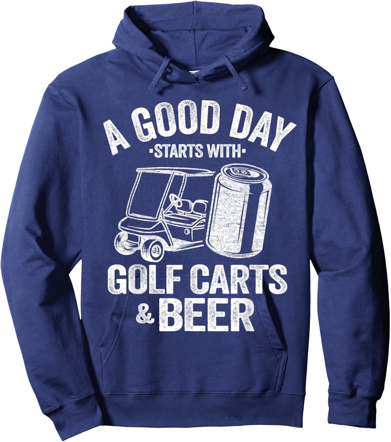 A Good Day Starts with Golf Carts and Beer Funny Golfing Hoodie - Hoodie | Navy