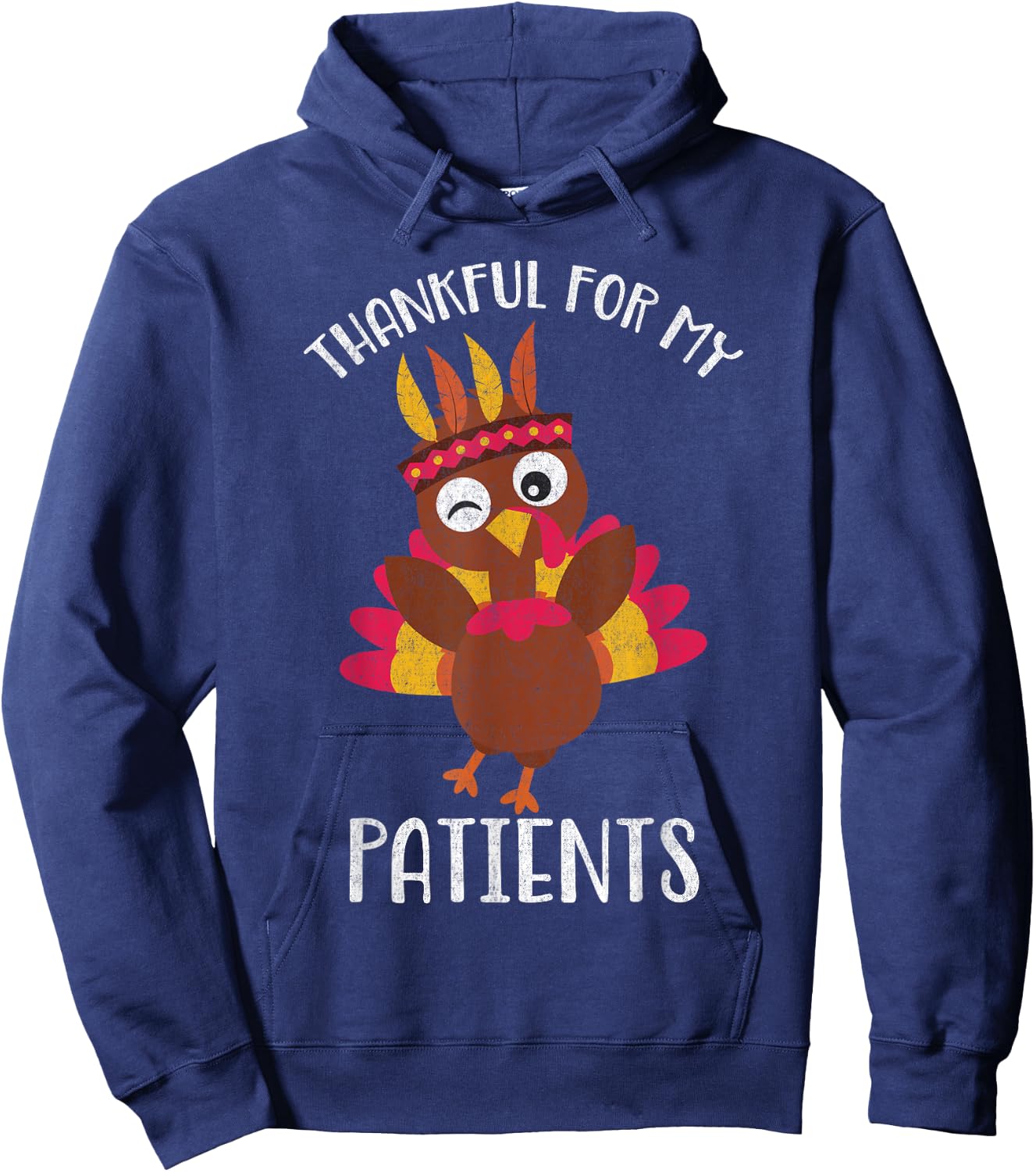 Thankful for My Patients Thanksgiving Shirt Hoodie - Hoodie | Navy