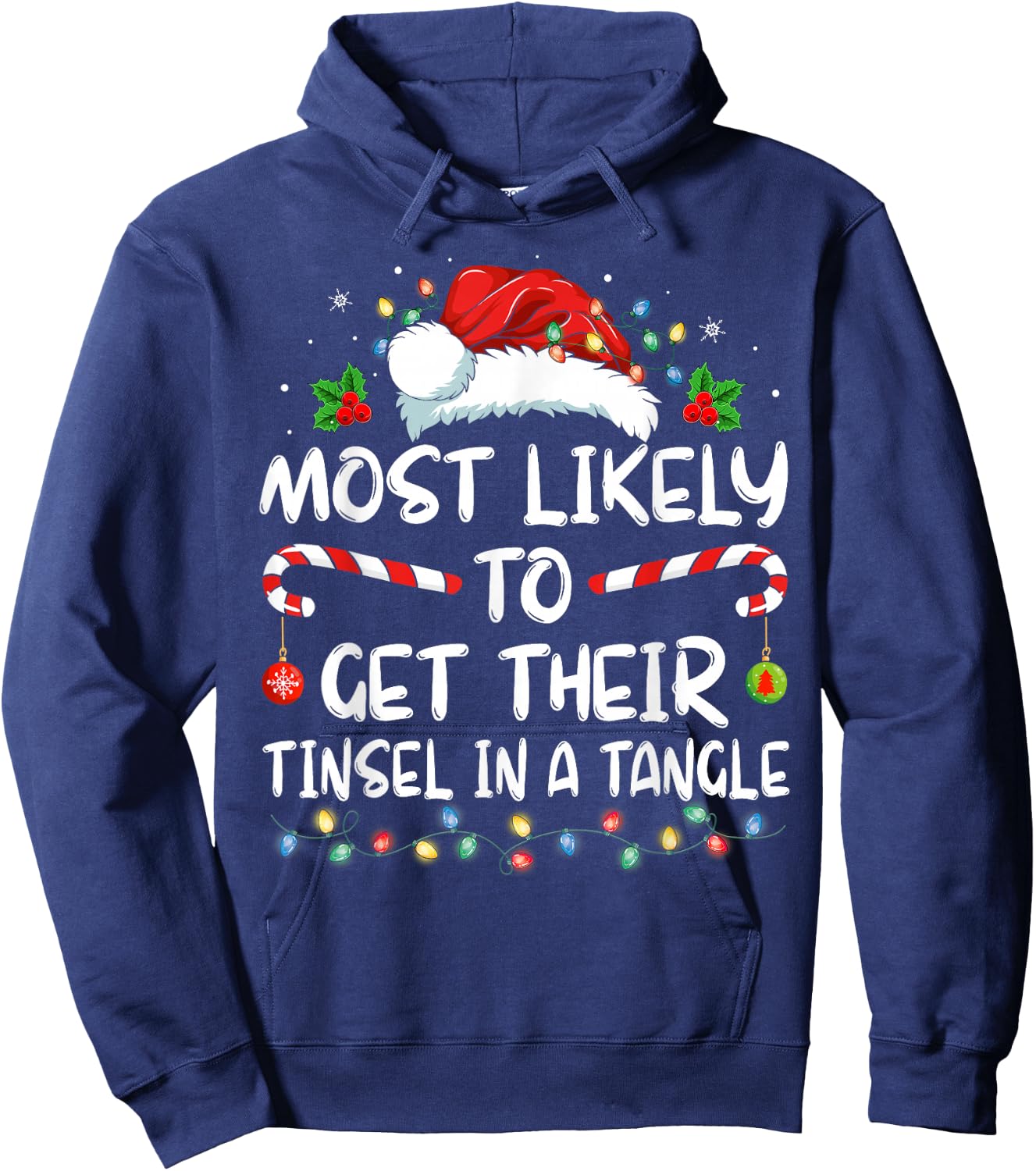 Most Likely To Get Their Tinsel In A Tangle Family Christmas Hoodie - Hoodie | Navy