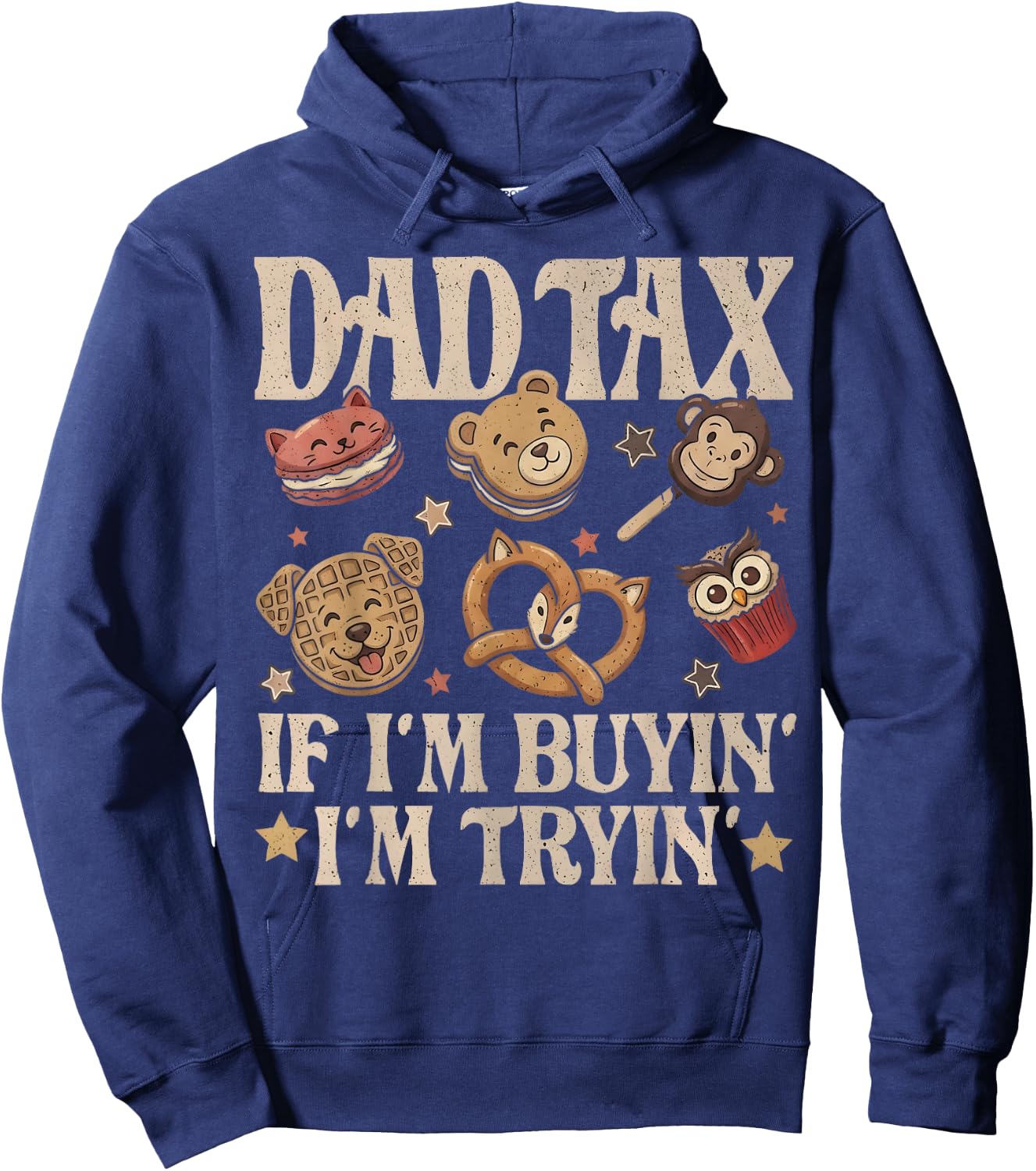 Dad Tax If I'm Buyin' I'm Tryin' Funny Father's Day Snack Hoodie - Hoodie | Navy