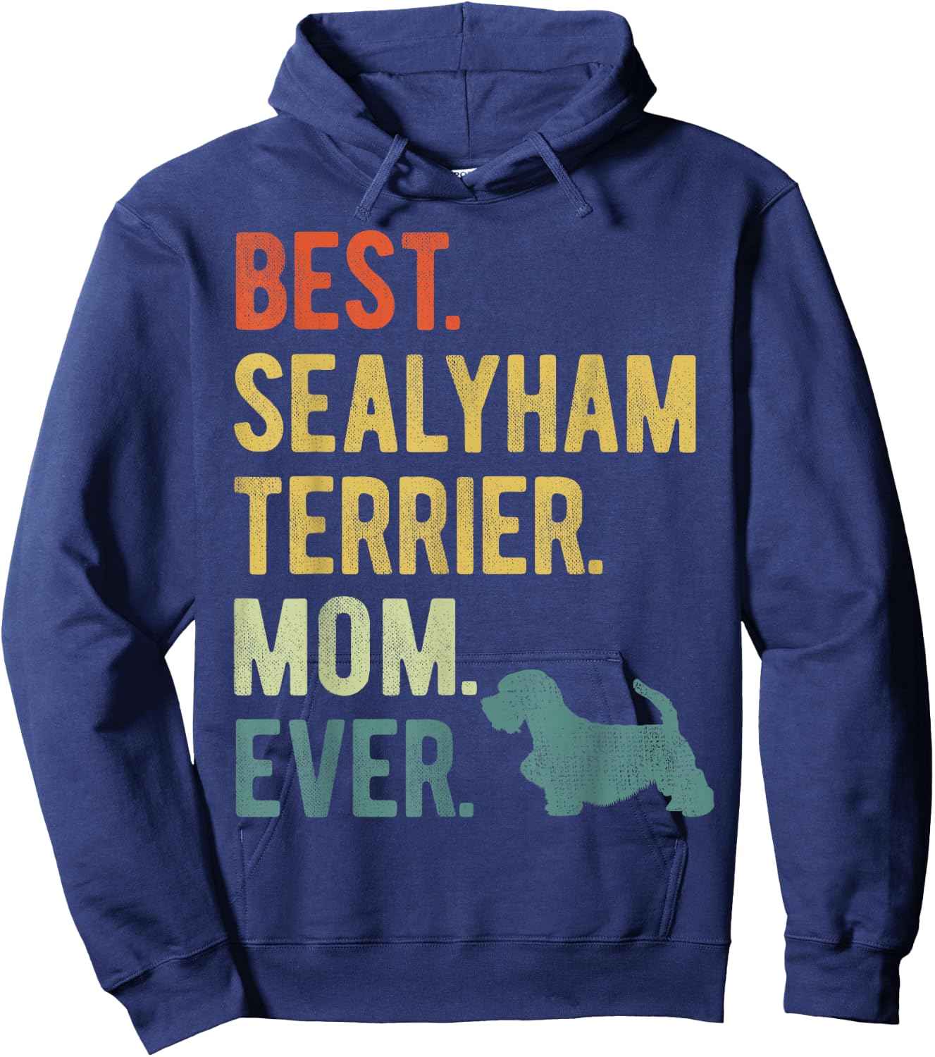 Best Sealyham Terrier Mom Ever Dog Lovers Mother's Day Hoodie - Hoodie | Navy