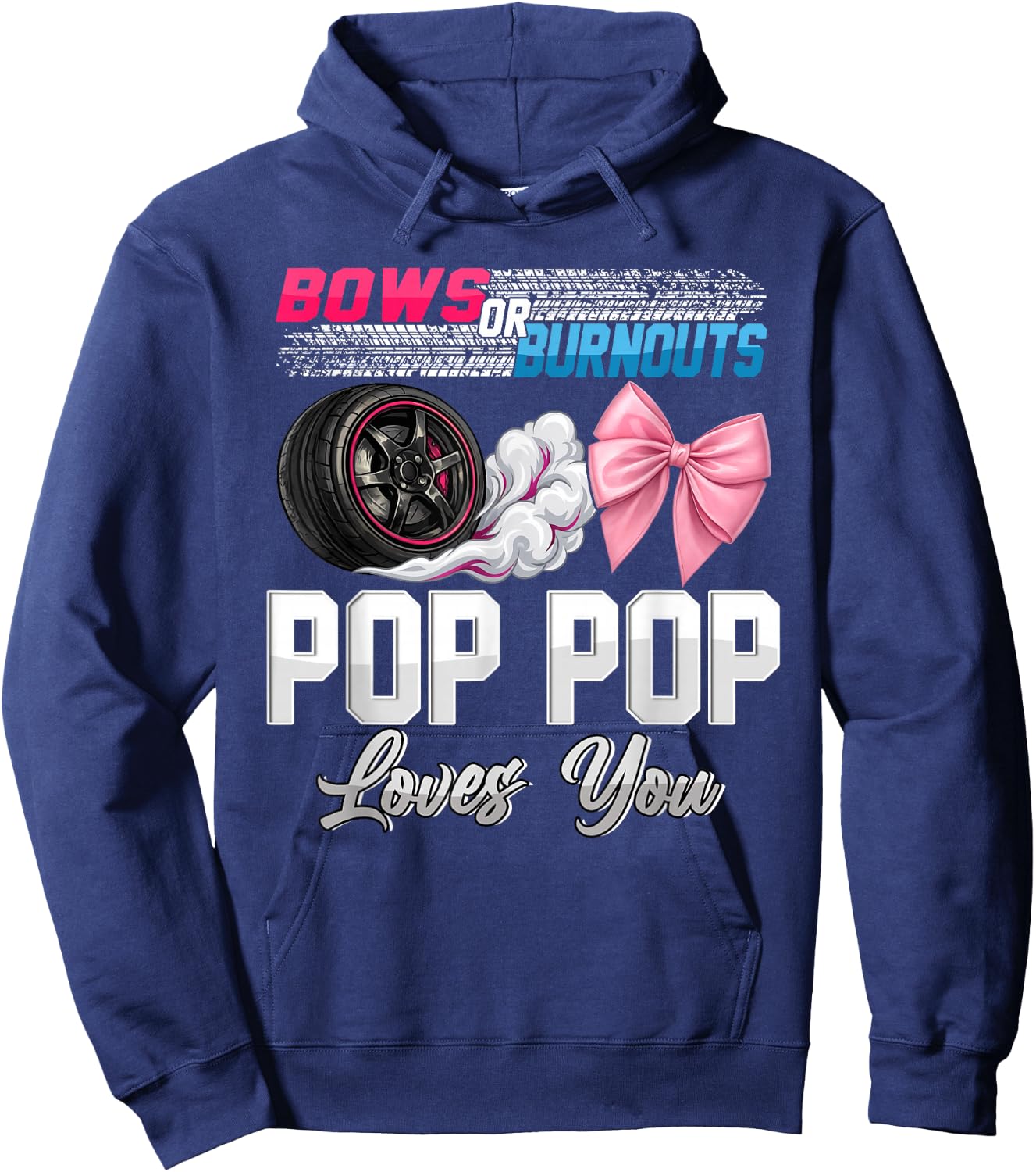Burnouts or Bows Pop Pop Loves You Gender Reveal Party Hoodie - Hoodie | Navy