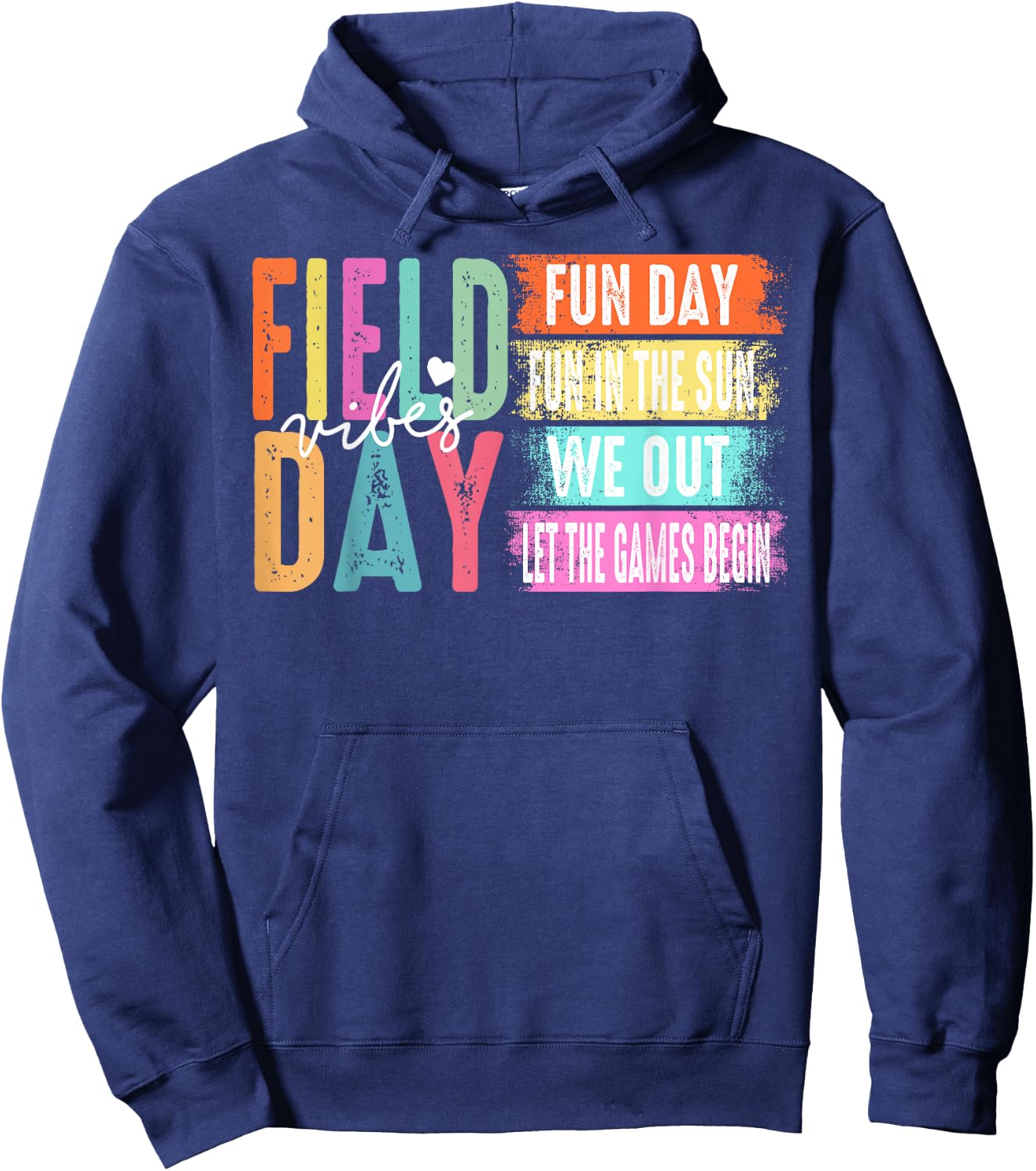 Field Day Vibes Fun Day Fun In The Sun We Out Hoodie - Hoodie | Navy