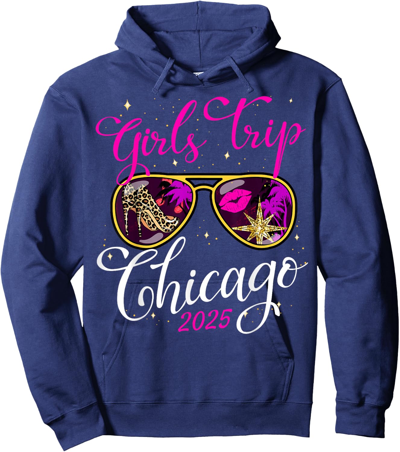 Girls Trip Chicago 2025 Vacation Weekend Birthday Squad Hoodie - Hoodie | Navy