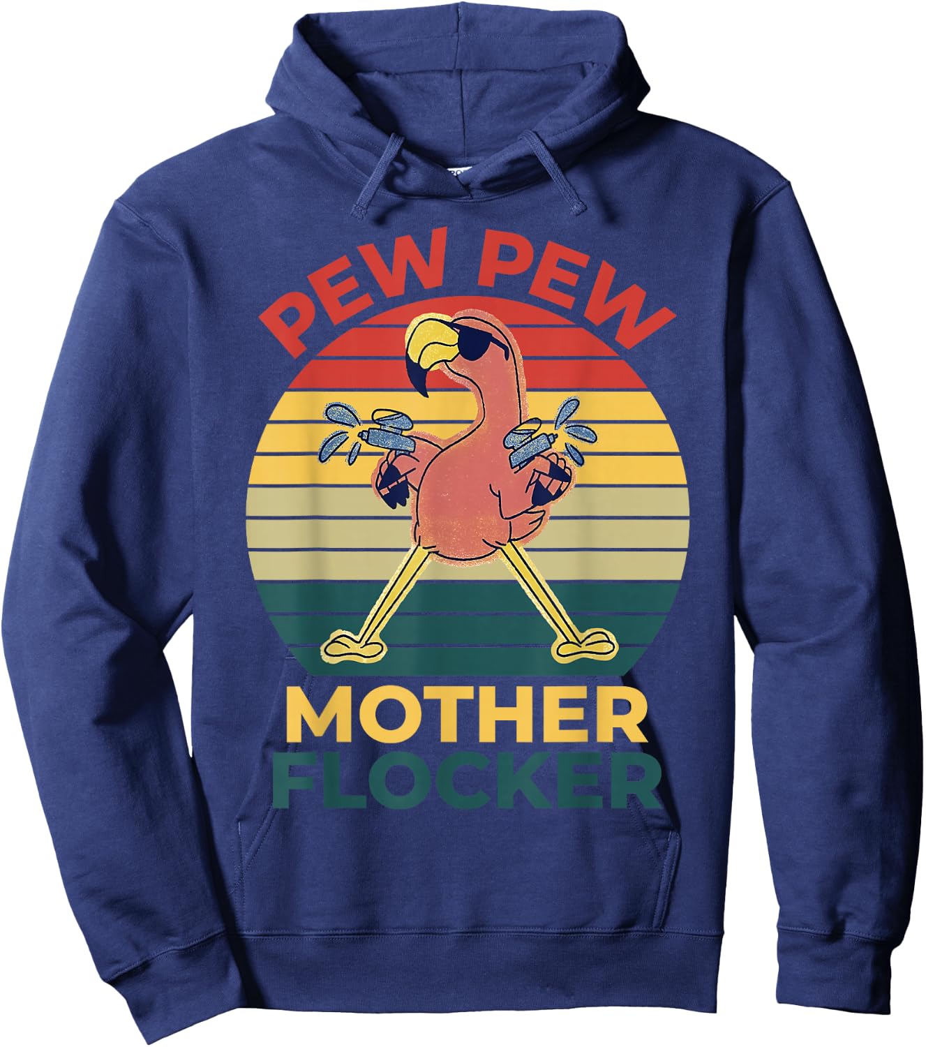 Summer Vibes Pink Flamingo Funny Pew Pew Mother Flocker Hoodie - Hoodie | Navy