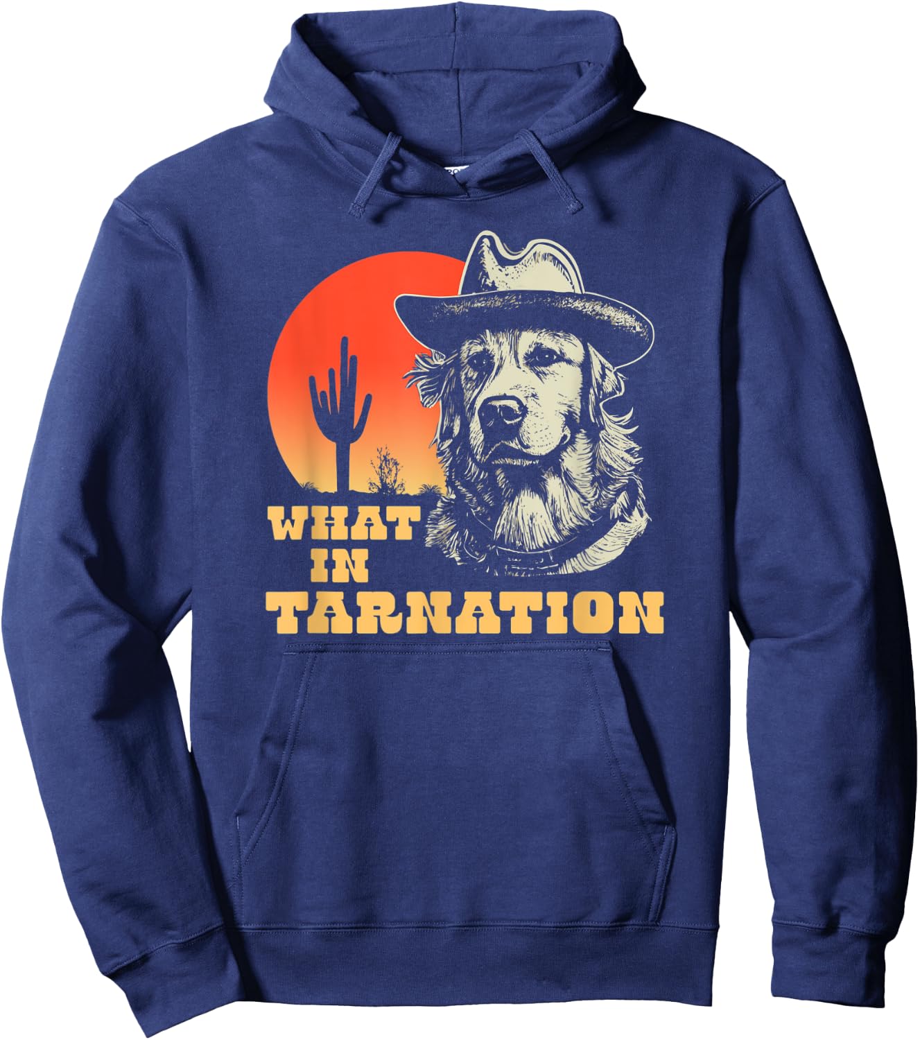What In Tarnation Funny Cowboy Dog Country Western Hoodie - Hoodie | Navy