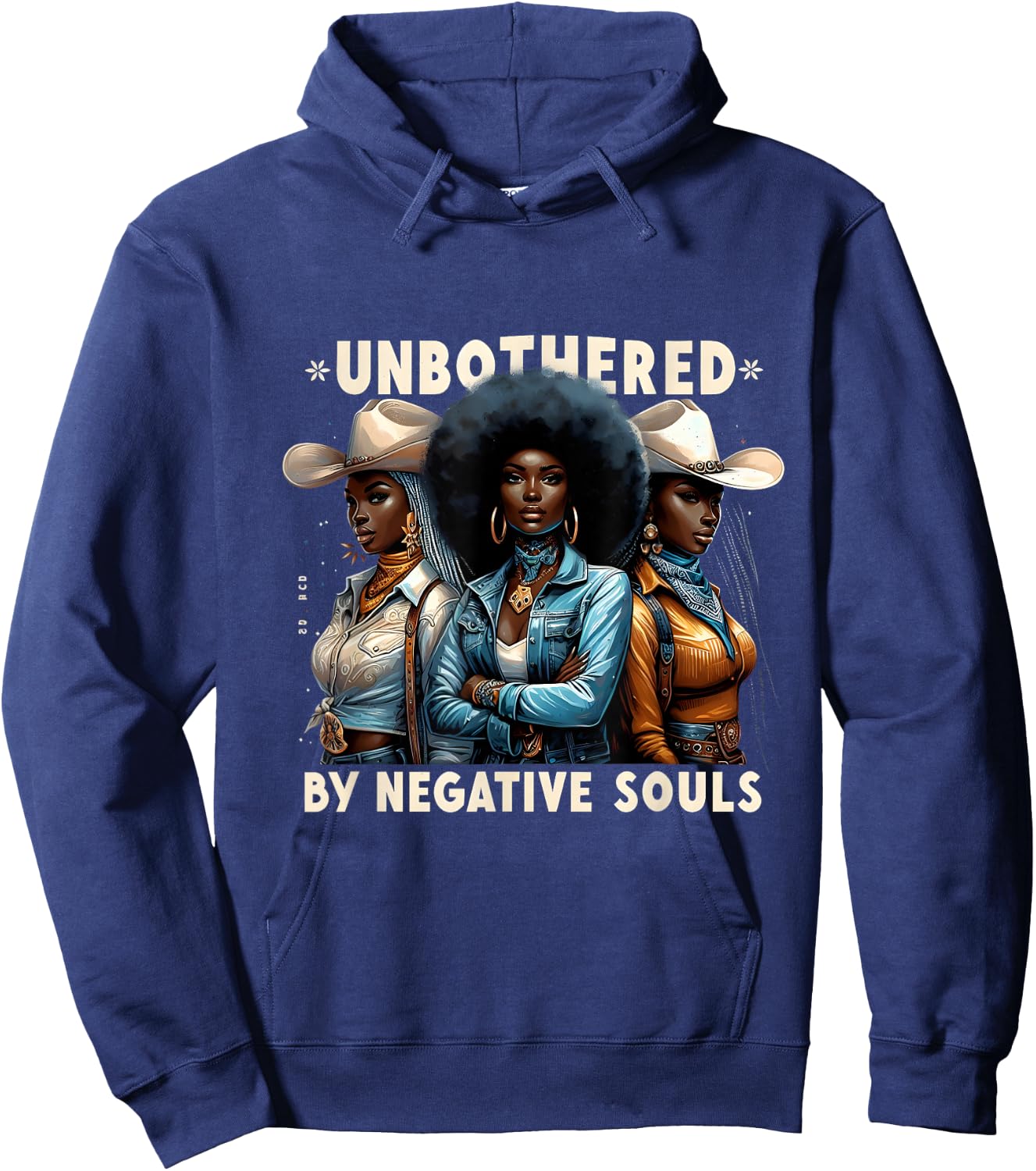 Unbothered By Negative Souls Cowgirls Melanin Black Woman Hoodie - Hoodie | Navy