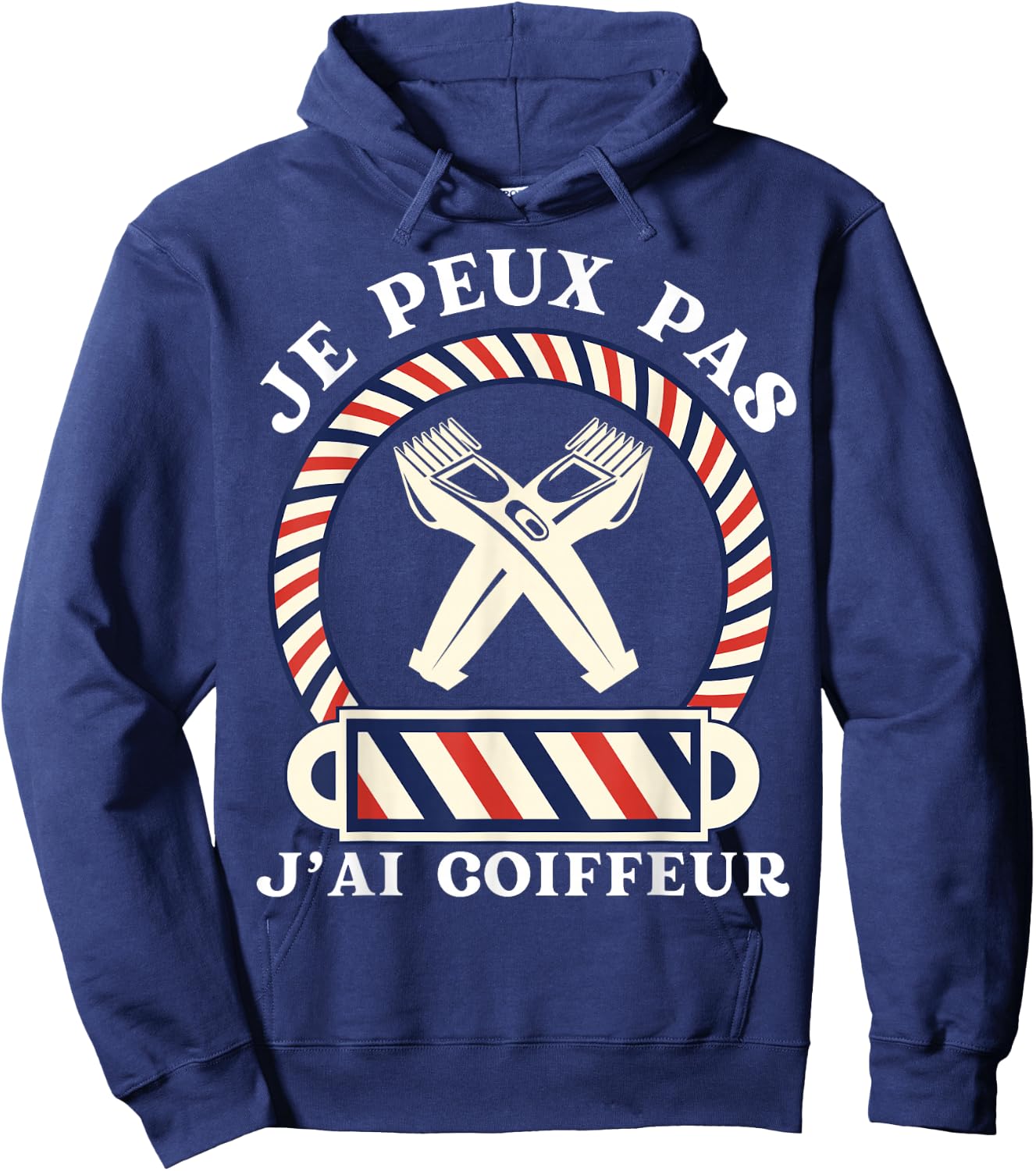Je Peux Pas, J'ai Coiffeur Gift Humour Hairdresser , Black, S Hoodie - Hoodie | Navy