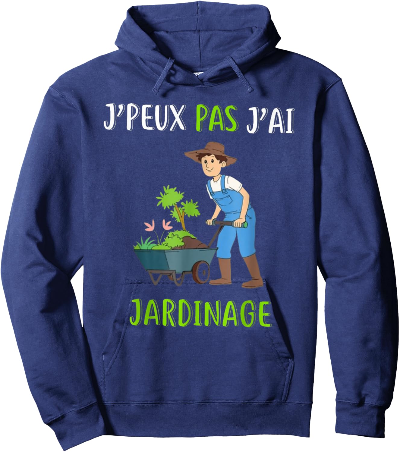 J'Peux Pas J'ai Jardinage Cadeau Jardinage Jardinier Hoodie - Hoodie | Navy