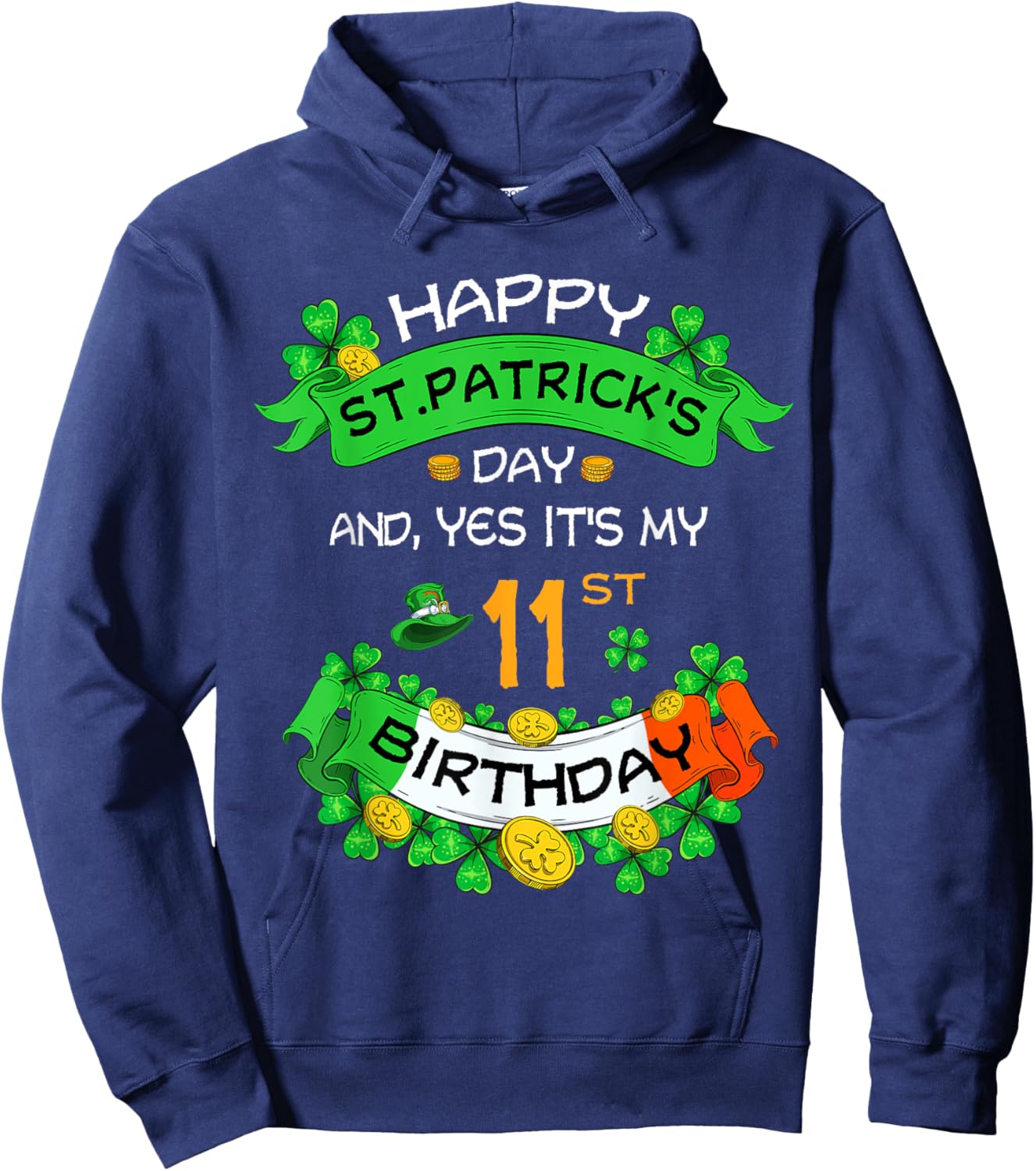 St Patricks Day Birthday 11 Year Old Boys Girl 11th Birthday Hoodie - Hoodie | Navy