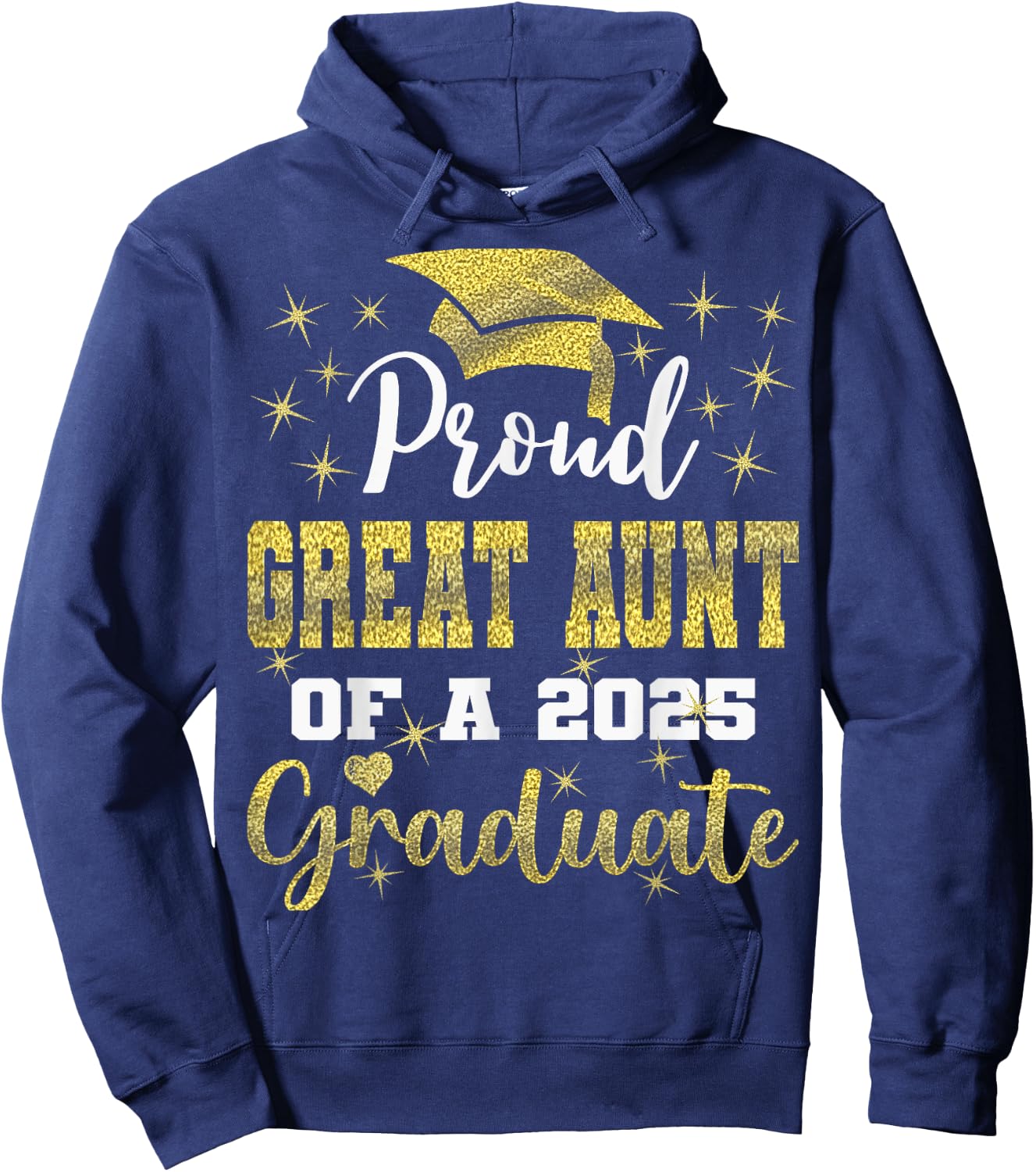 Super Proud Great Aunt of 2025 Graduate Graduation Family Hoodie - Hoodie | Navy